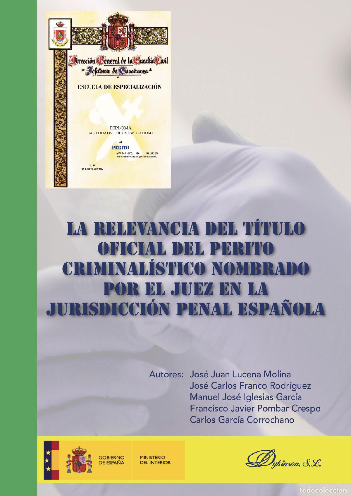 Libri: La relevancia del t&iacute;tulo oficial del perito criminal&iacute;stico nombrado por el juez en la jurisdicci&oacute;n p