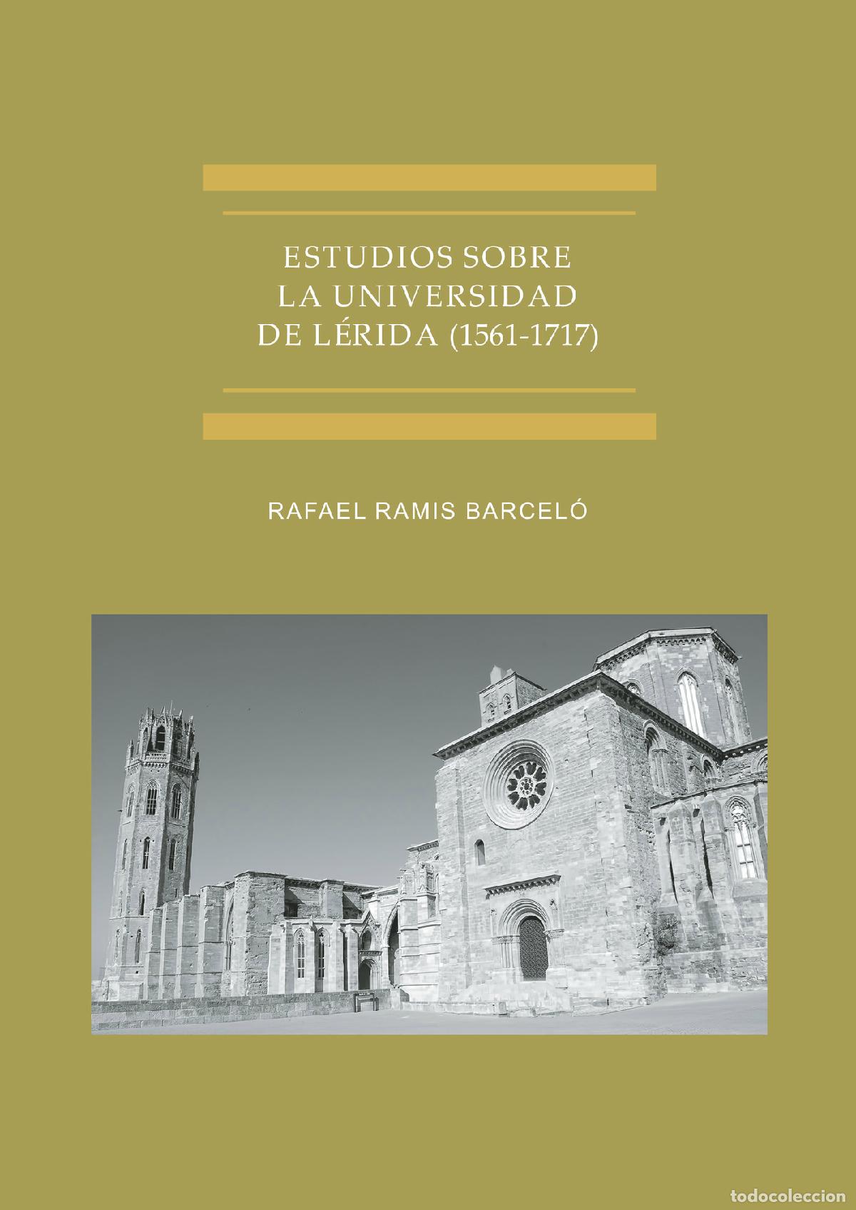 Libri: Estudios sobre la Universidad de L&eacute;rida (1561-1717). - Rafael Ramis Barcel&oacute;
