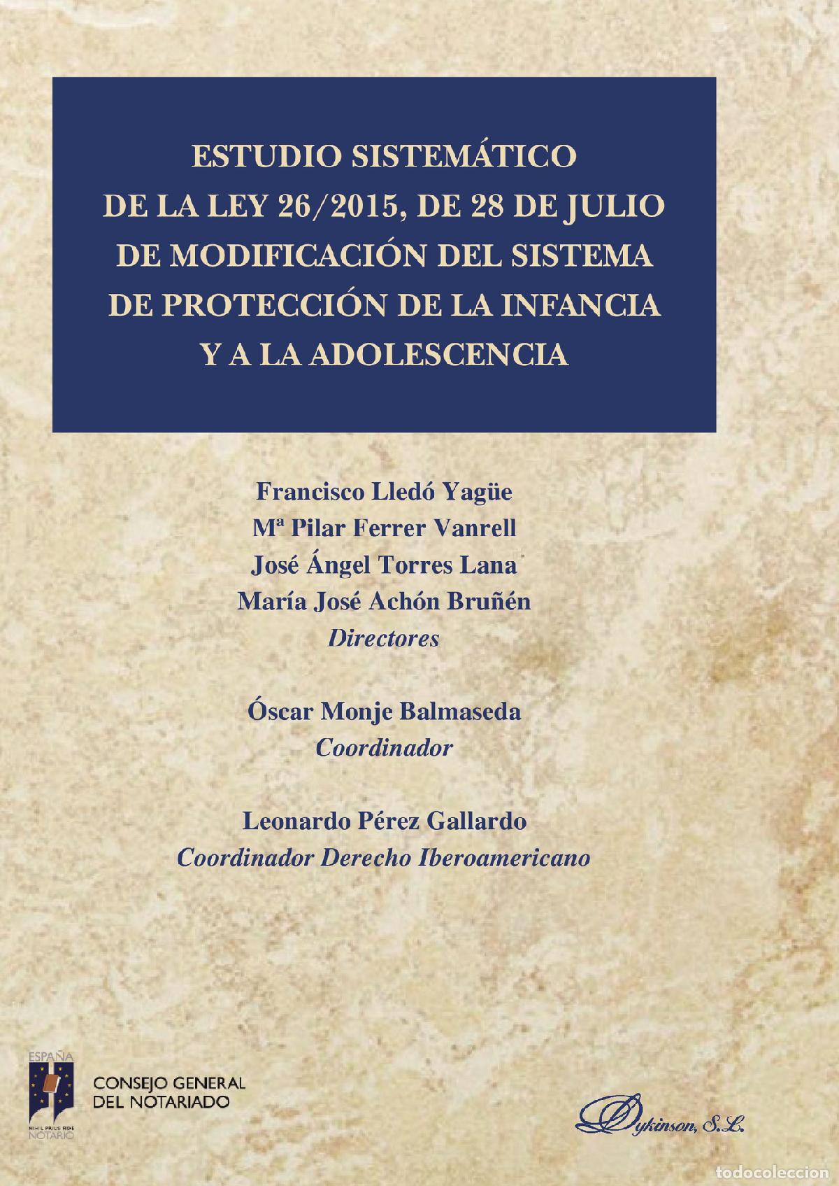 Libri: Estudio sistem&aacute;tico de la Ley 26/2015, de 28 de julio de modificaci&oacute;n del sistema de protecci&oacute;n a la