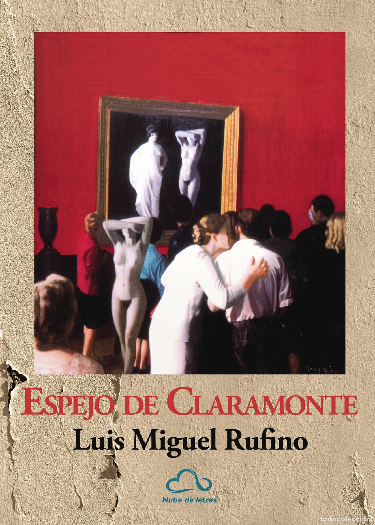Libros: Espejo de Claramonte - Luis Miguel Rufino - Foto 1
