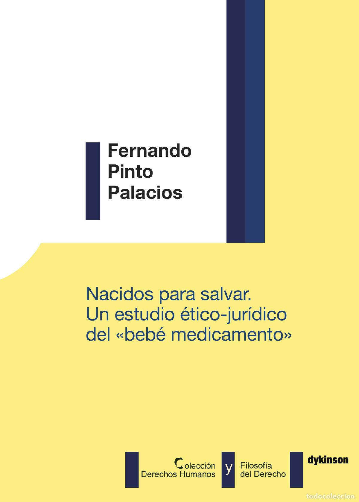 B&uuml;cher: Nacidos para salvar. Un estudio &eacute;tico-jur&iacute;dico del beb&eacute; medicamento\\. - Fernando Pinto Palacios