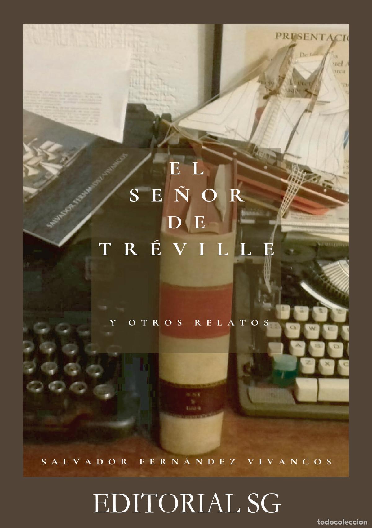 B&uuml;cher: El se&ntilde;or de Tr&eacute;ville y otros relatos - Salvador Fern&aacute;ndez- Vivancos Fern&aacute;ndez