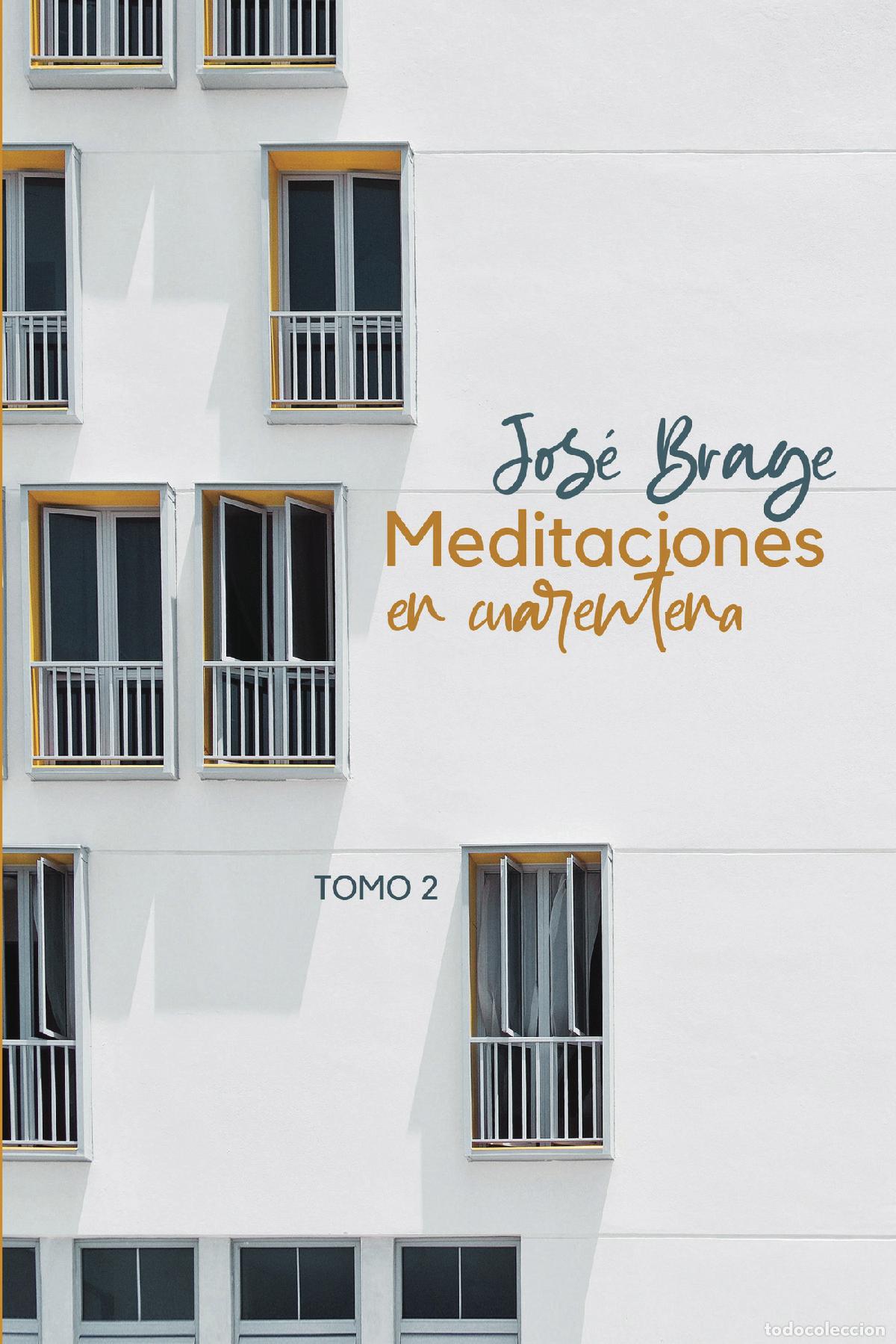 B&uuml;cher: Meditaciones en cuarentena (II) - Tomo II - Jos&eacute; Brage Tu&ntilde;&oacute;n