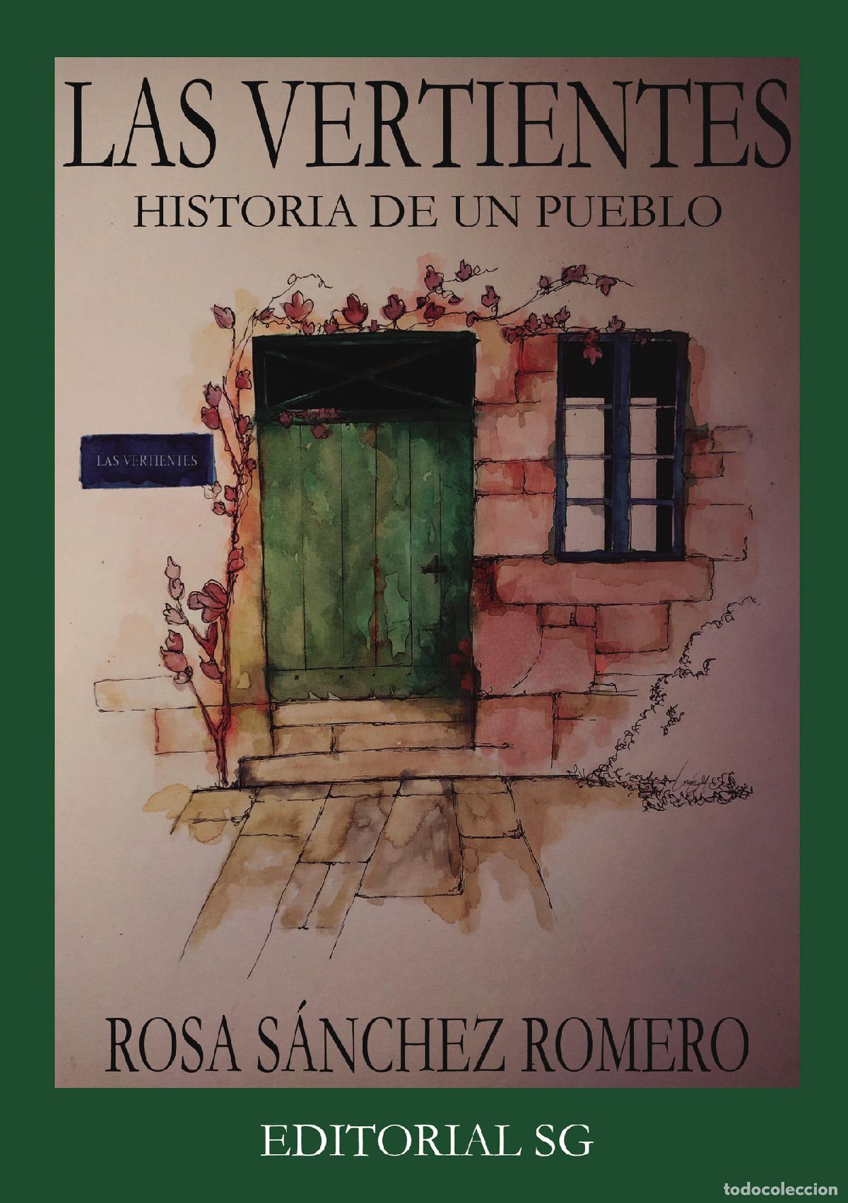 B&uuml;cher: Las Vertientes. - Historia de un pueblo. - Rosa S&aacute;nchez Romero