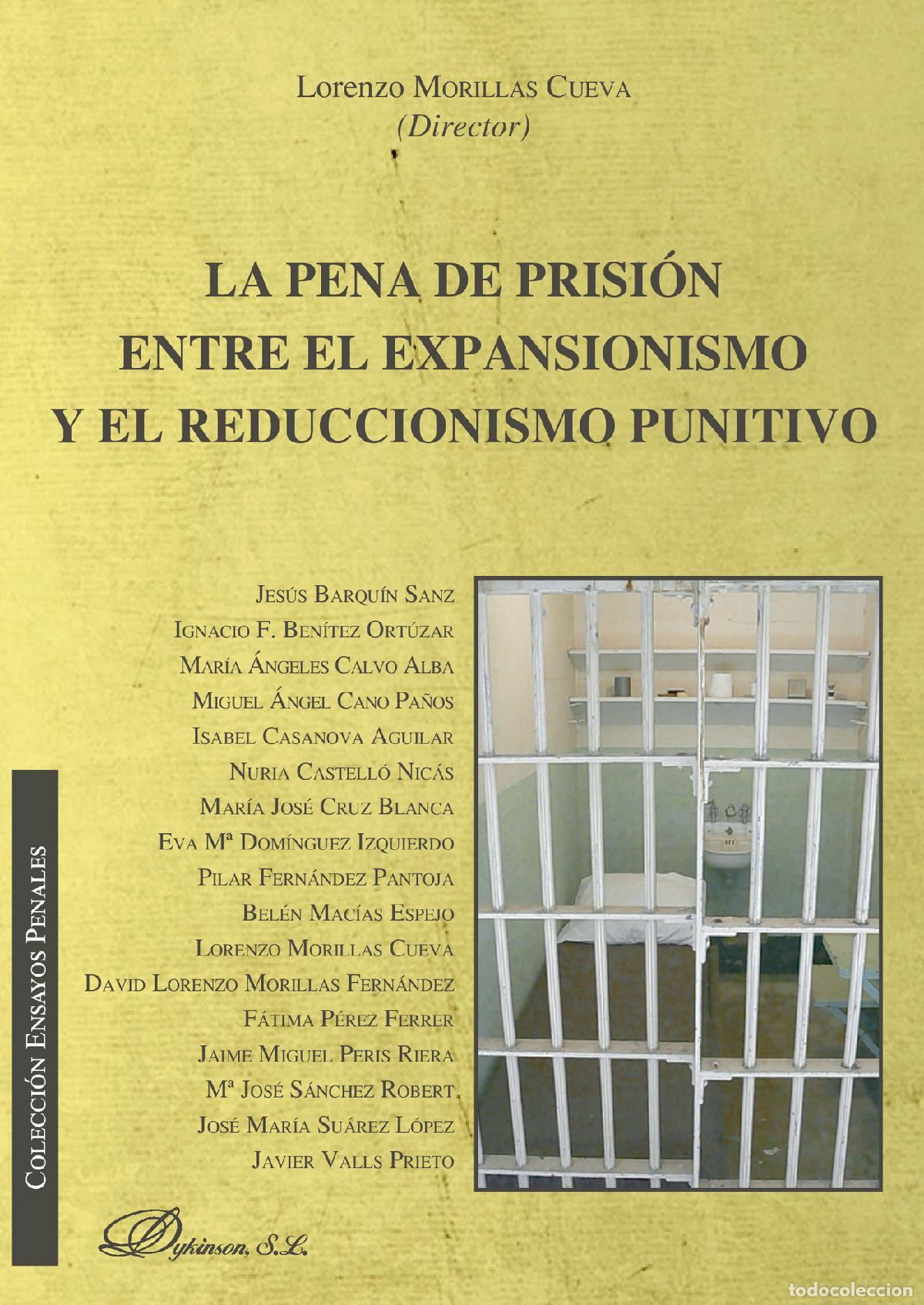 B&uuml;cher: La pena de prisi&oacute;n entre el expansionismo y el reduccionismo punitivo. - Lorenzo Morillas Cueva