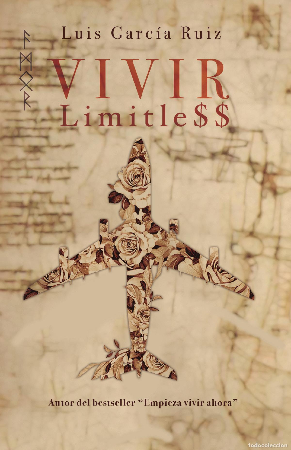 B&uuml;cher: Vivir limitless - Lo que crees, creas. - Luis Garc&iacute;a Ruiz