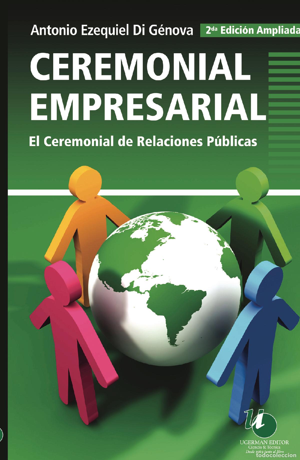Libros: Ceremonial empresarial - el ceremonial de relaciones p&uacute;blicas - Antonio Ezequiel Di G&eacute;nova