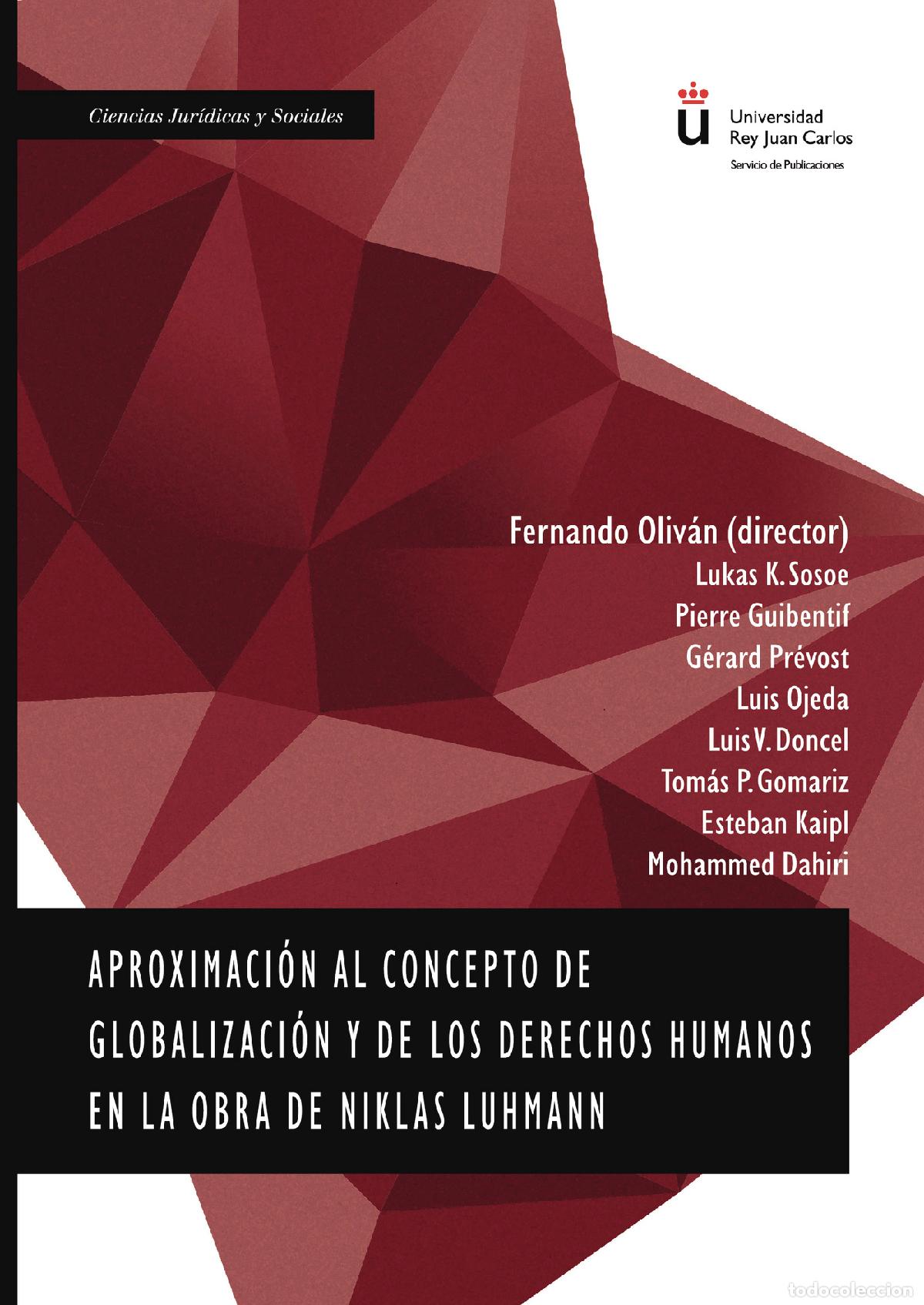 Libros: Aproximaci&oacute;n al concepto de globalizaci&oacute;n y de los derechos humanos en la obra de Niklas Luhmann. -