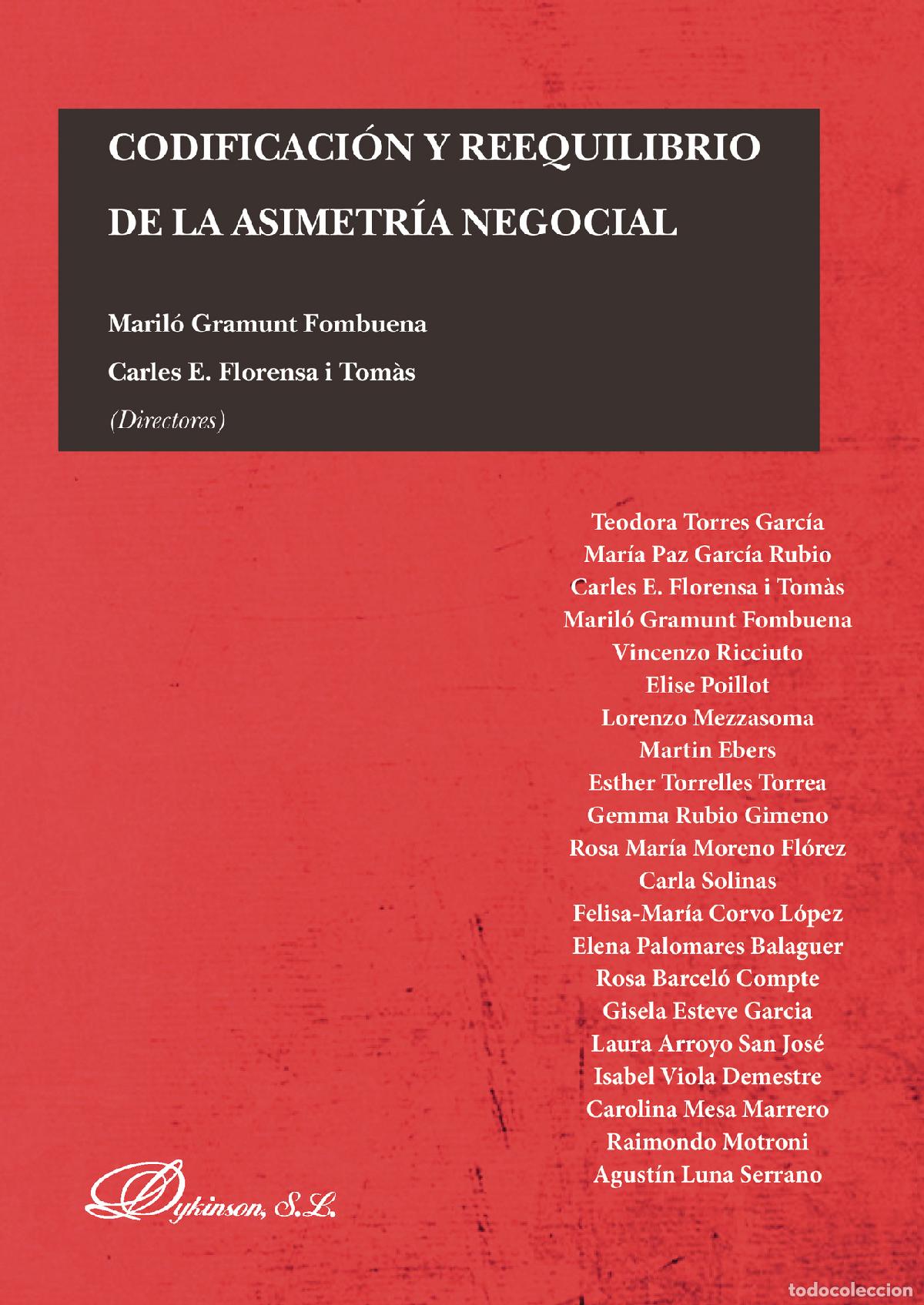 Libros: Codificaci&oacute;n y reequilibrio de la asimetr&iacute;a negocial. - Carles E. Florensa i Tom&agrave;s