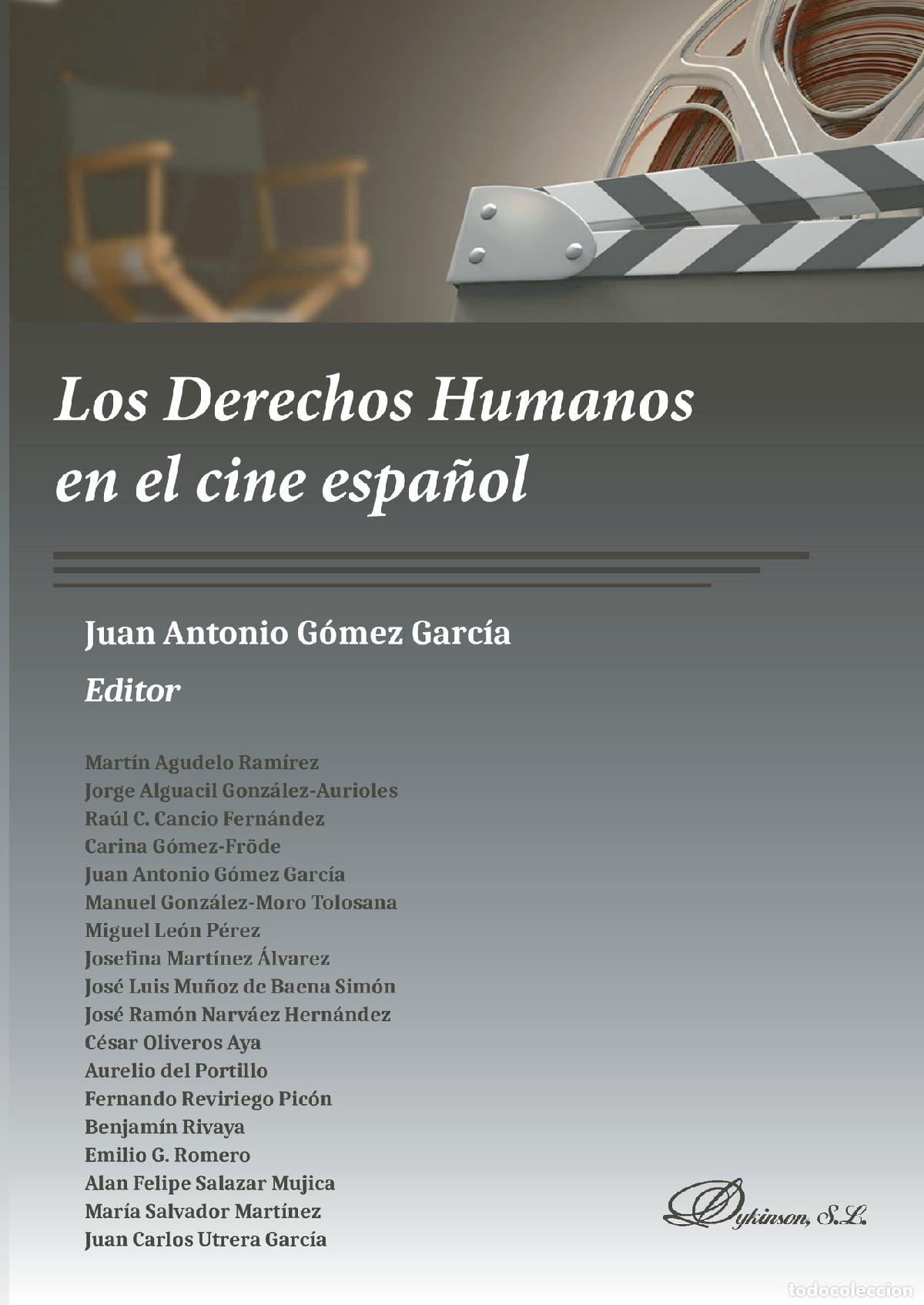 Libros: Los Derechos Humanos en el cine espa&ntilde;ol. - Juan Antonio G&oacute;mez Garc&iacute;a