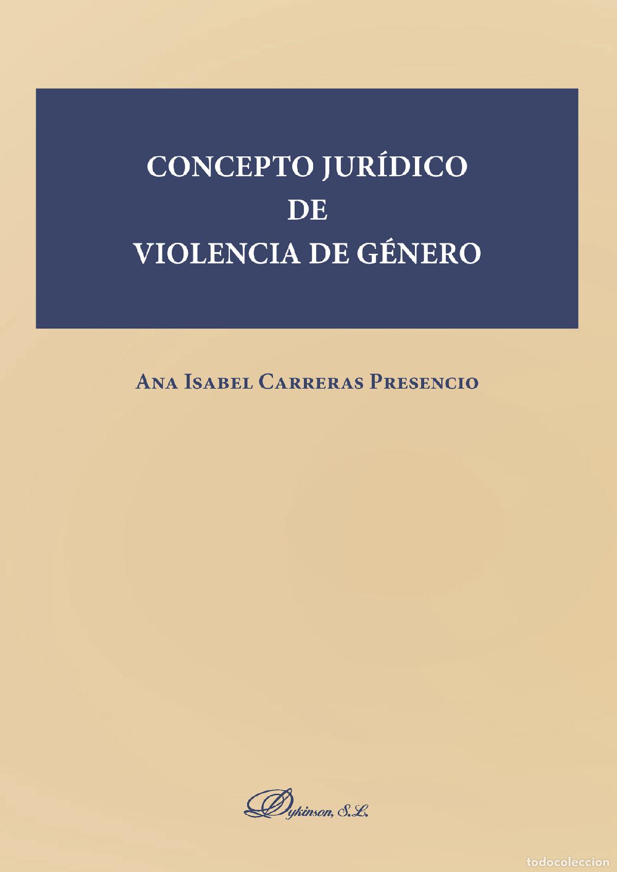 Libros: Concepto jur&iacute;dico de violencia de g&eacute;nero. - Ana Isabel Carrera Presencio