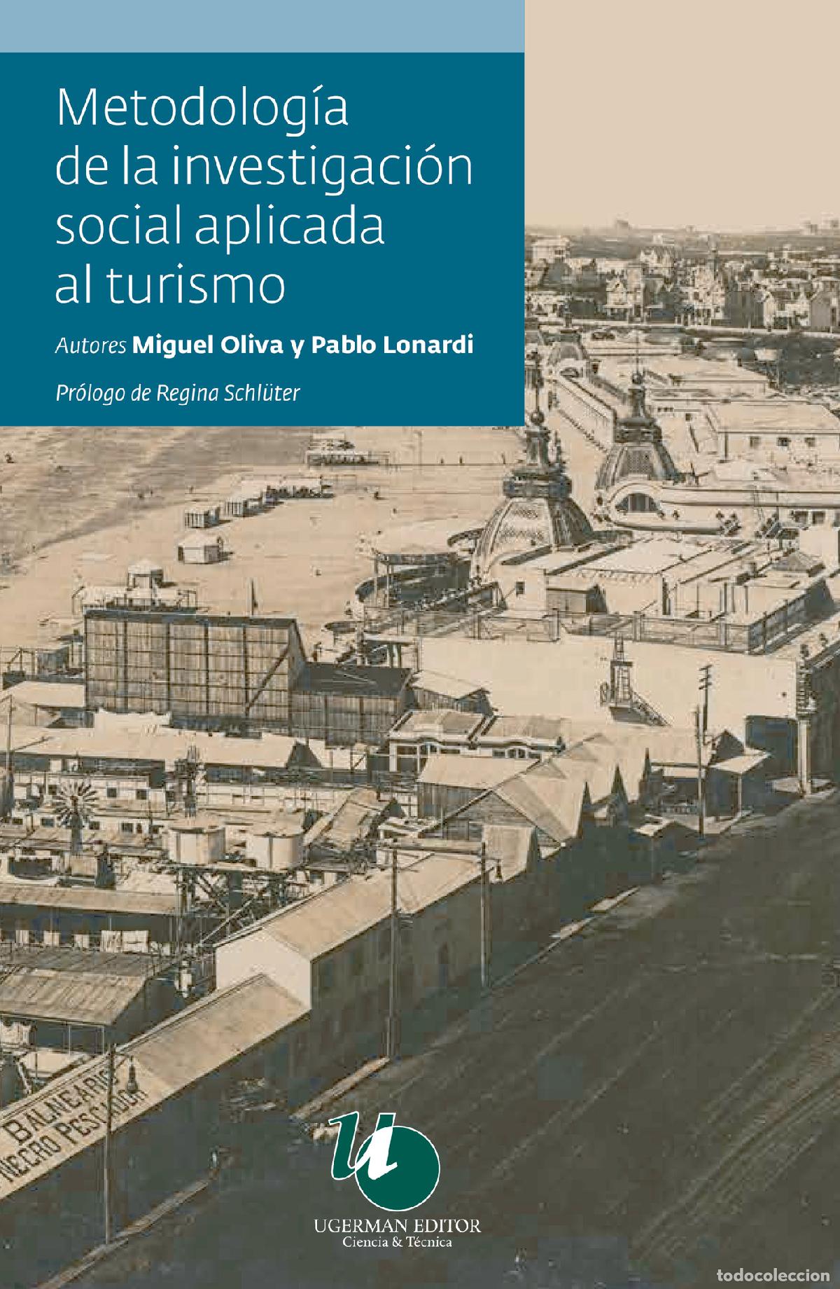 Libros: Metodologia de la investigaci&oacute;n social aplicada al turismo - Miguel Oliva