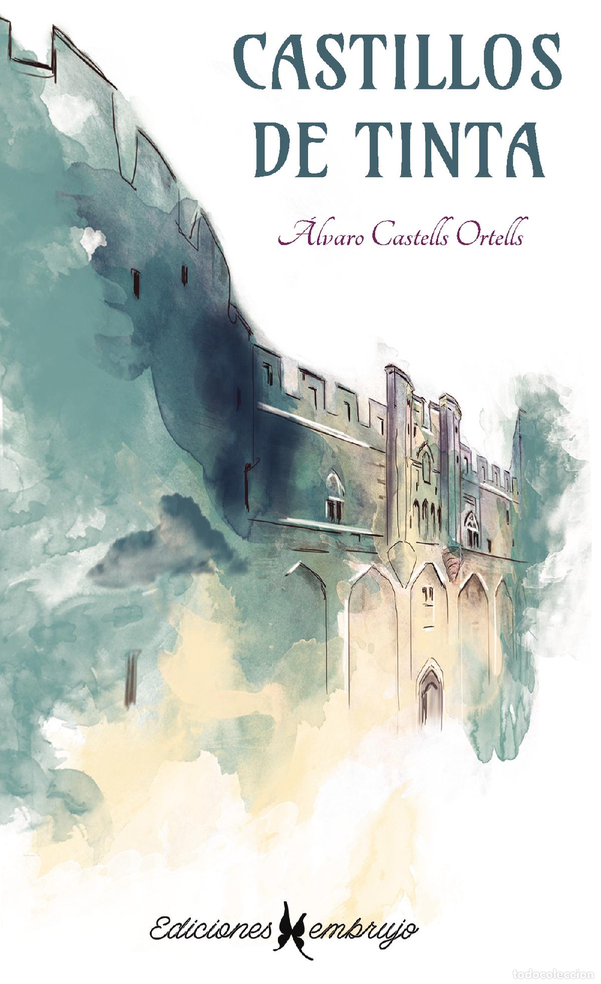 Libros: Castillos de tinta - &Aacute;lvaro Castells Ortells