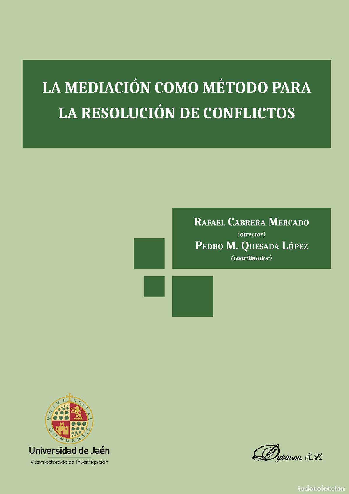 Libros: La mediaci&oacute;n como m&eacute;todo para la resoluci&oacute;n de conflictos. - Pedro M. Quesada L&oacute;pez