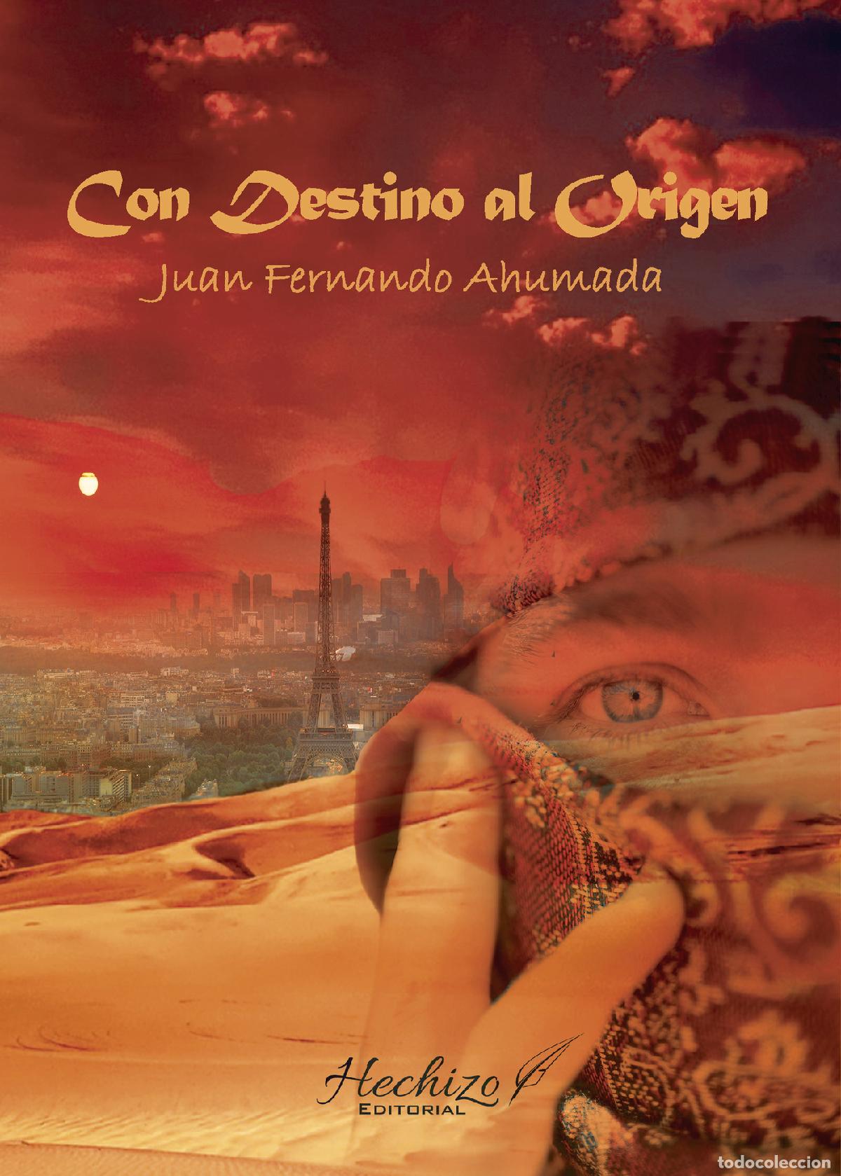 Libros: Con destino al origen - Juan Fernando Ahumada