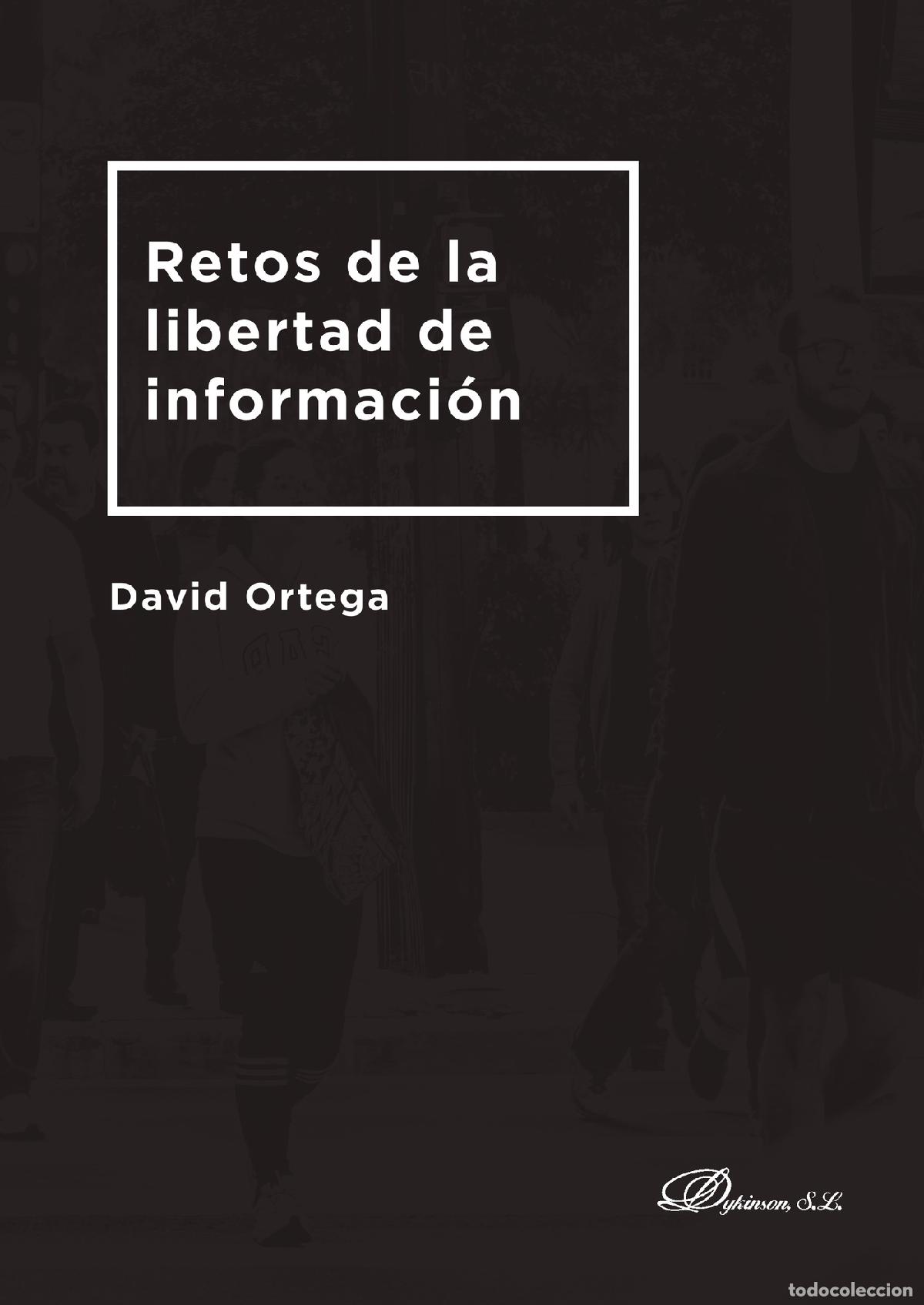 Libros: Retos de la libertad de informaci&oacute;n. - David Ortega Guti&eacute;rrez