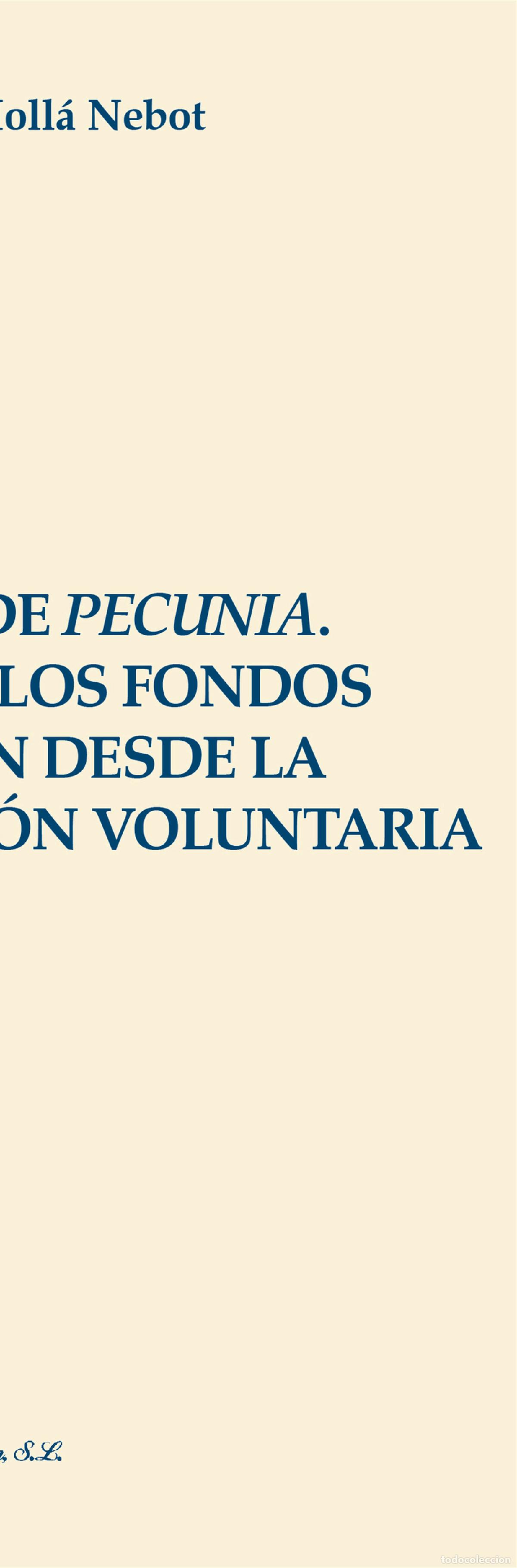Libros: Usufructo de pecunia. Aplicaci&oacute;n a los fondos de inversi&oacute;n desde la ley de jurisdicci&oacute;n voluntaria.