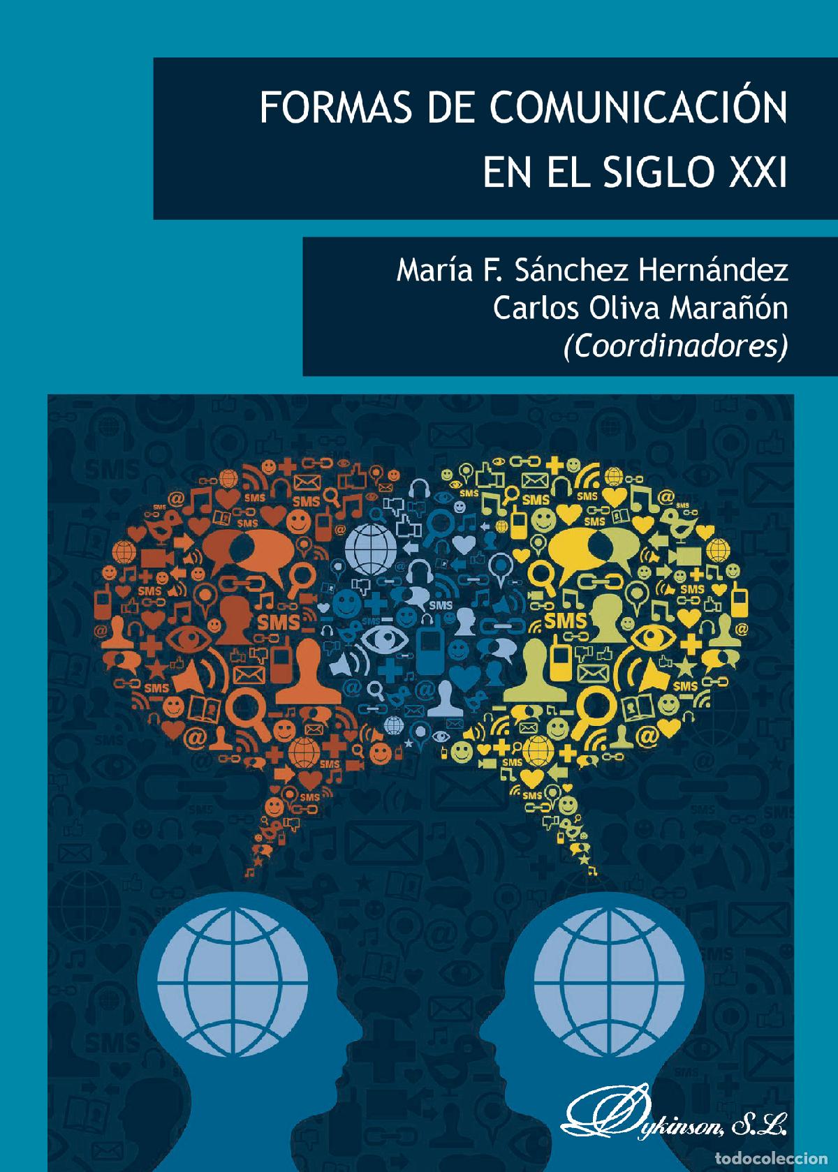 Libros: Formas de comunicaci&oacute;n en el siglo XXI. - Mar&iacute;a F. S&aacute;nchez Hern&aacute;ndez