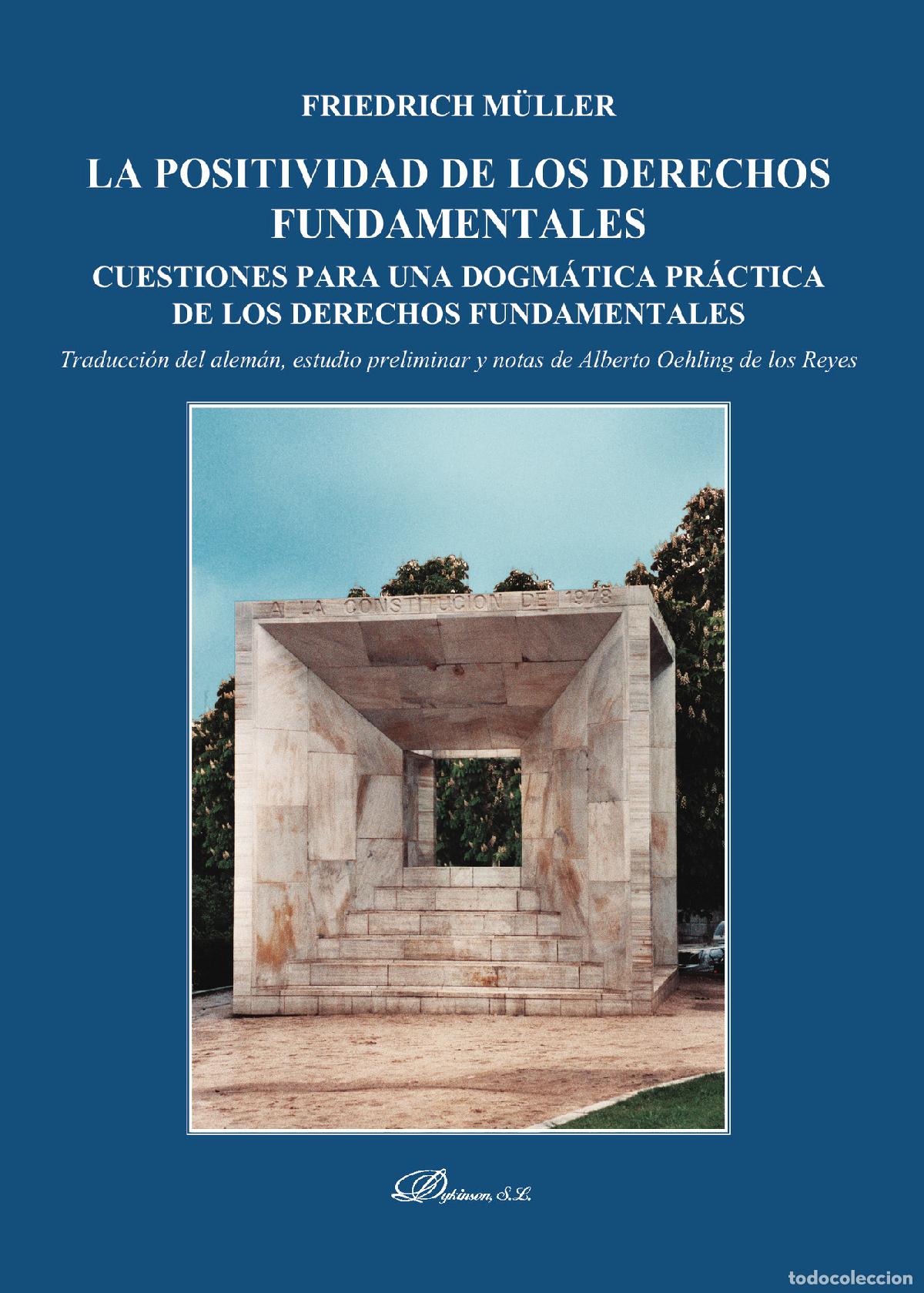 books: La positividad de los derechos fundamentales.Cuestiones para una dogm&aacute;tica pr&aacute;ctica de los derechos