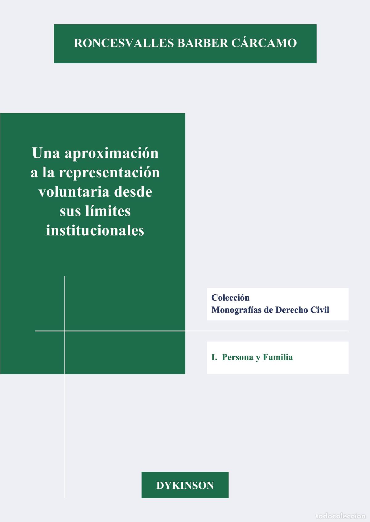 books: Una aproximaci&oacute;n a la representaci&oacute;n voluntaria desde sus l&iacute;mites institucionales. - Roncesvalles Ba