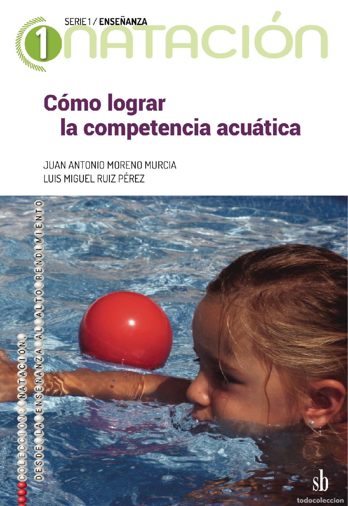 books: C&oacute;mo lograr la competencia acu&aacute;tica - NATACI&Oacute;N 1 - Juan Antonio Moreno Murcia
