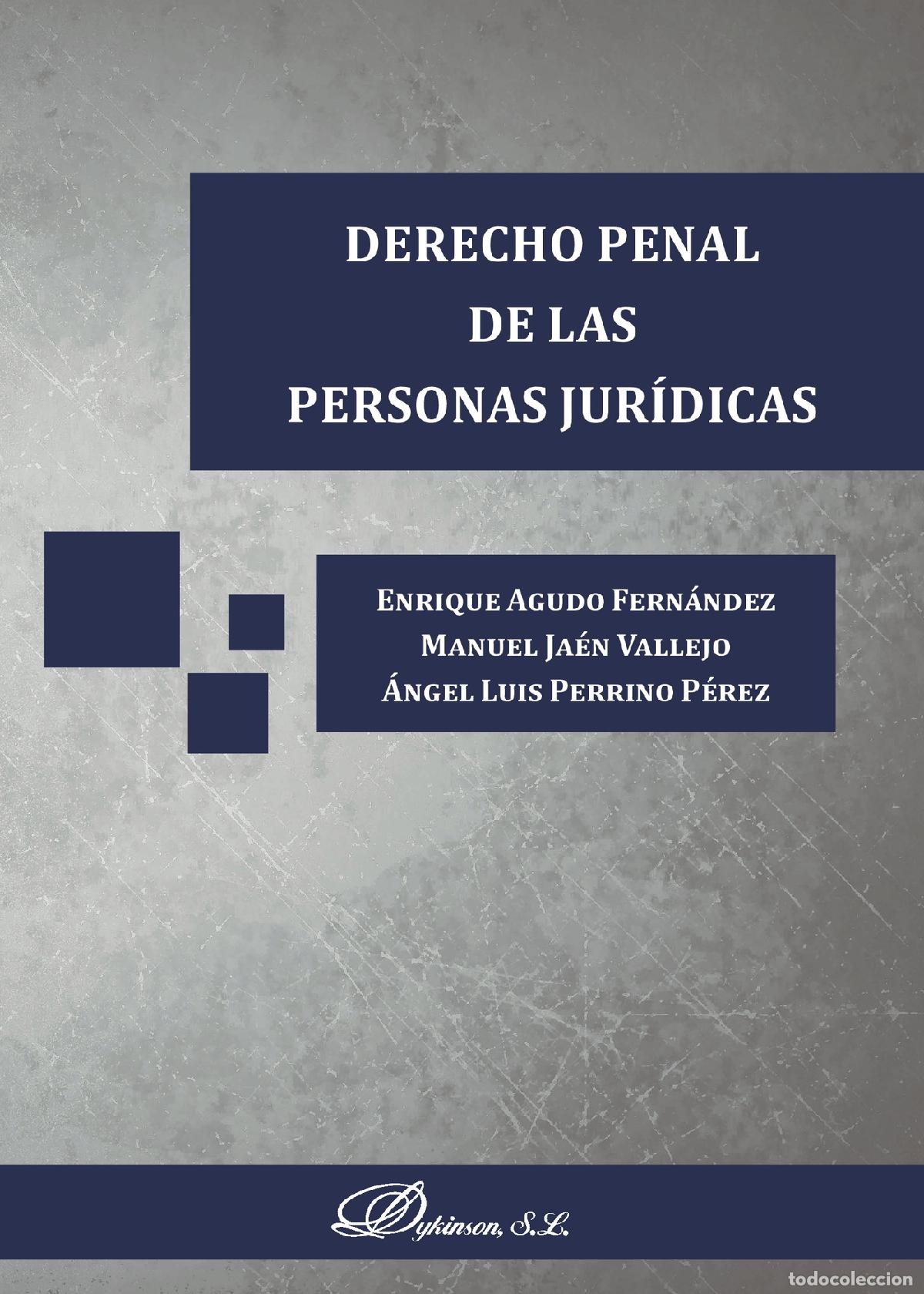 books: Derecho penal de las personas jur&iacute;dicas. - &Aacute;ngel Luis Perrino P&eacute;rez