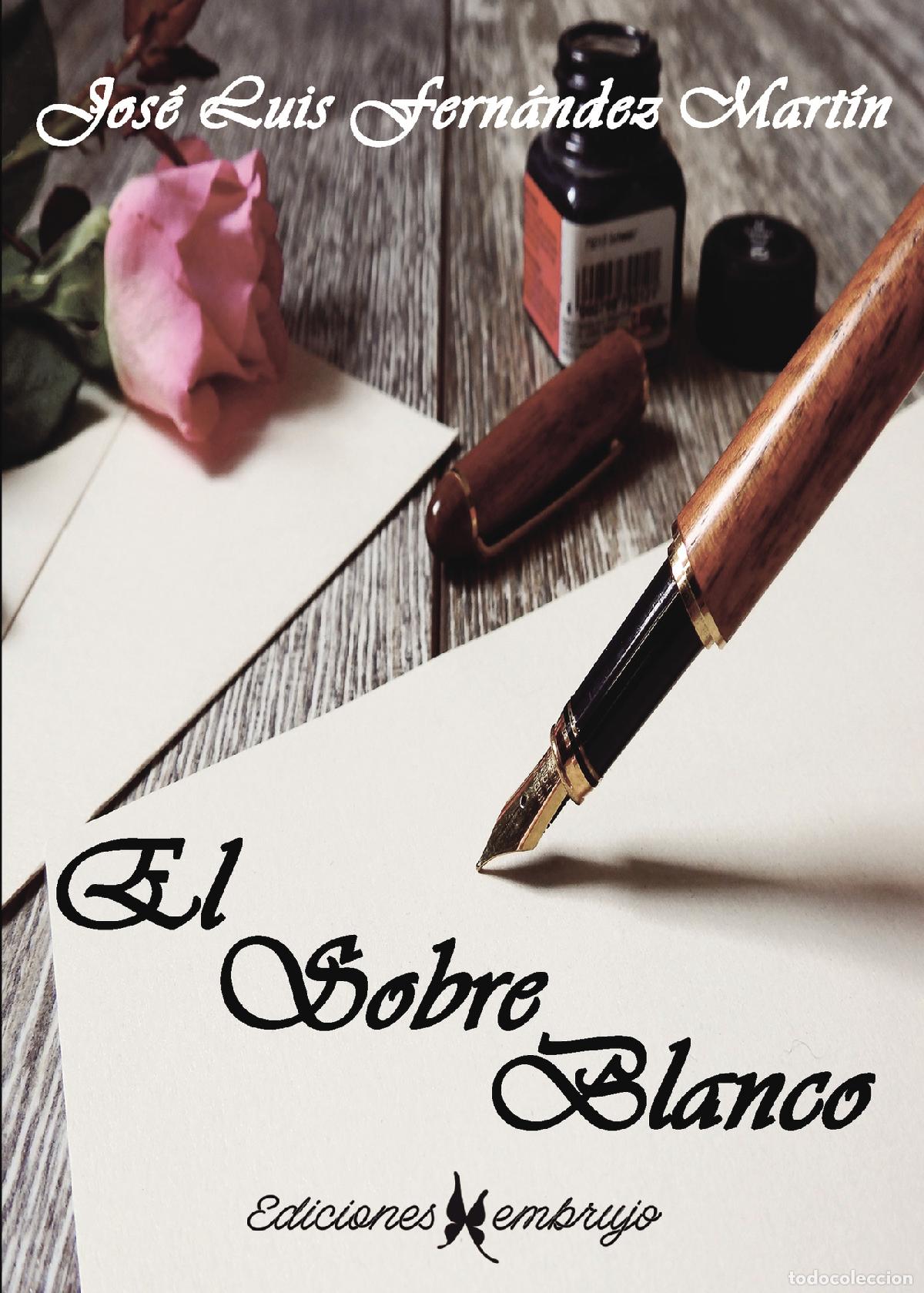 Libri: El sobre blanco - Jos&eacute; Luis Fern&aacute;ndez Mart&iacute;n