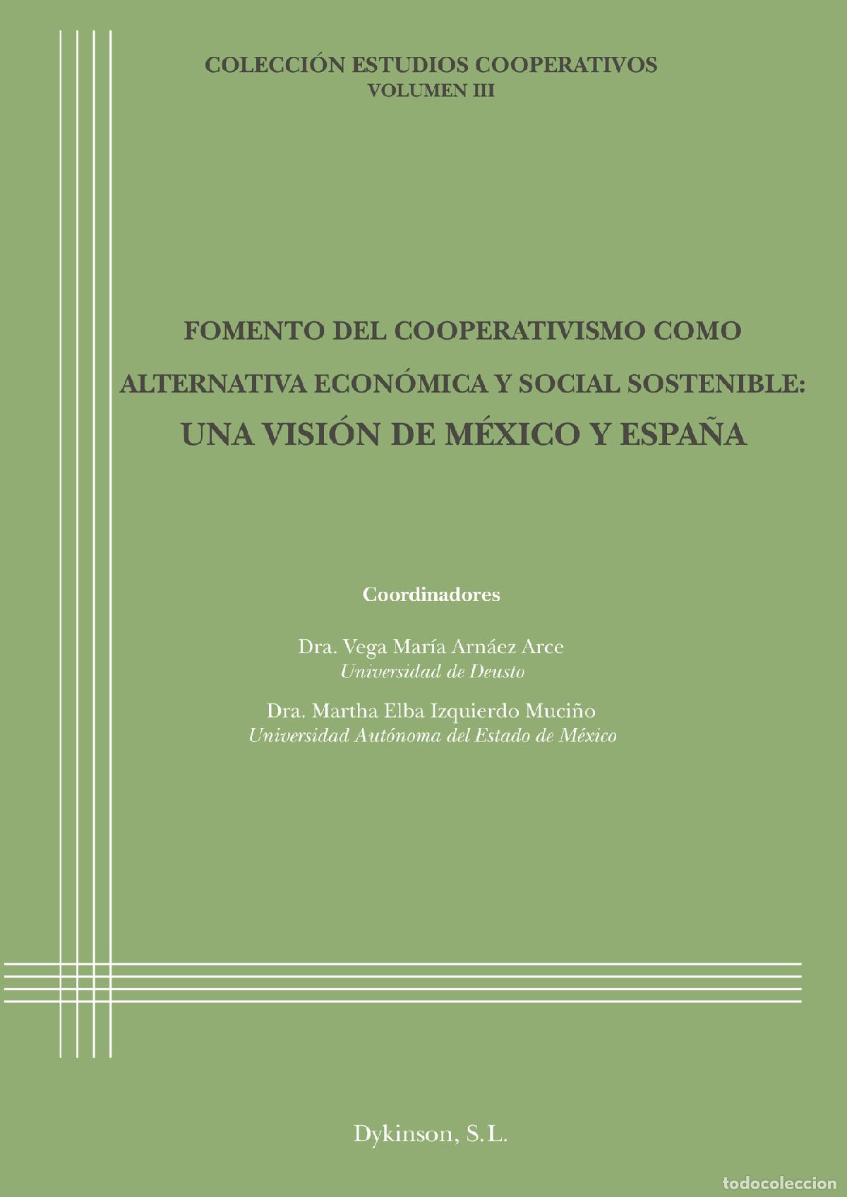 Livres: Fomento del cooperativismo como alternativa econ&oacute;mica y social sostenible: Una visi&oacute;n de M&eacute;xico y Es