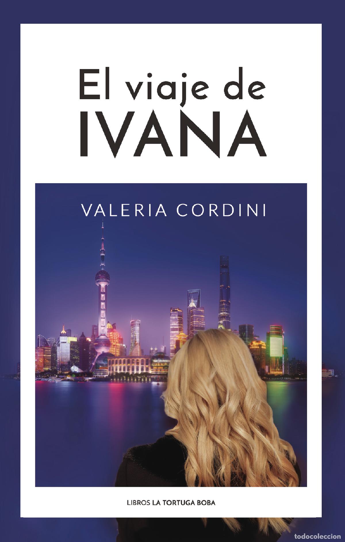 Livres: El viaje de Ivana - Valeria Cordini