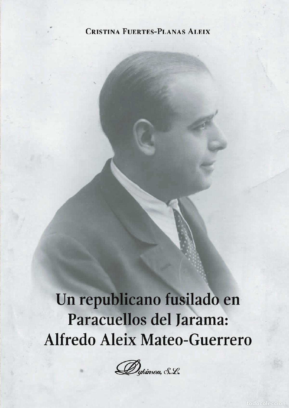 Livres: Un republicano fusilado en Paracuellos del Jarama. - Cristina Fuertes-Planas Aleix
