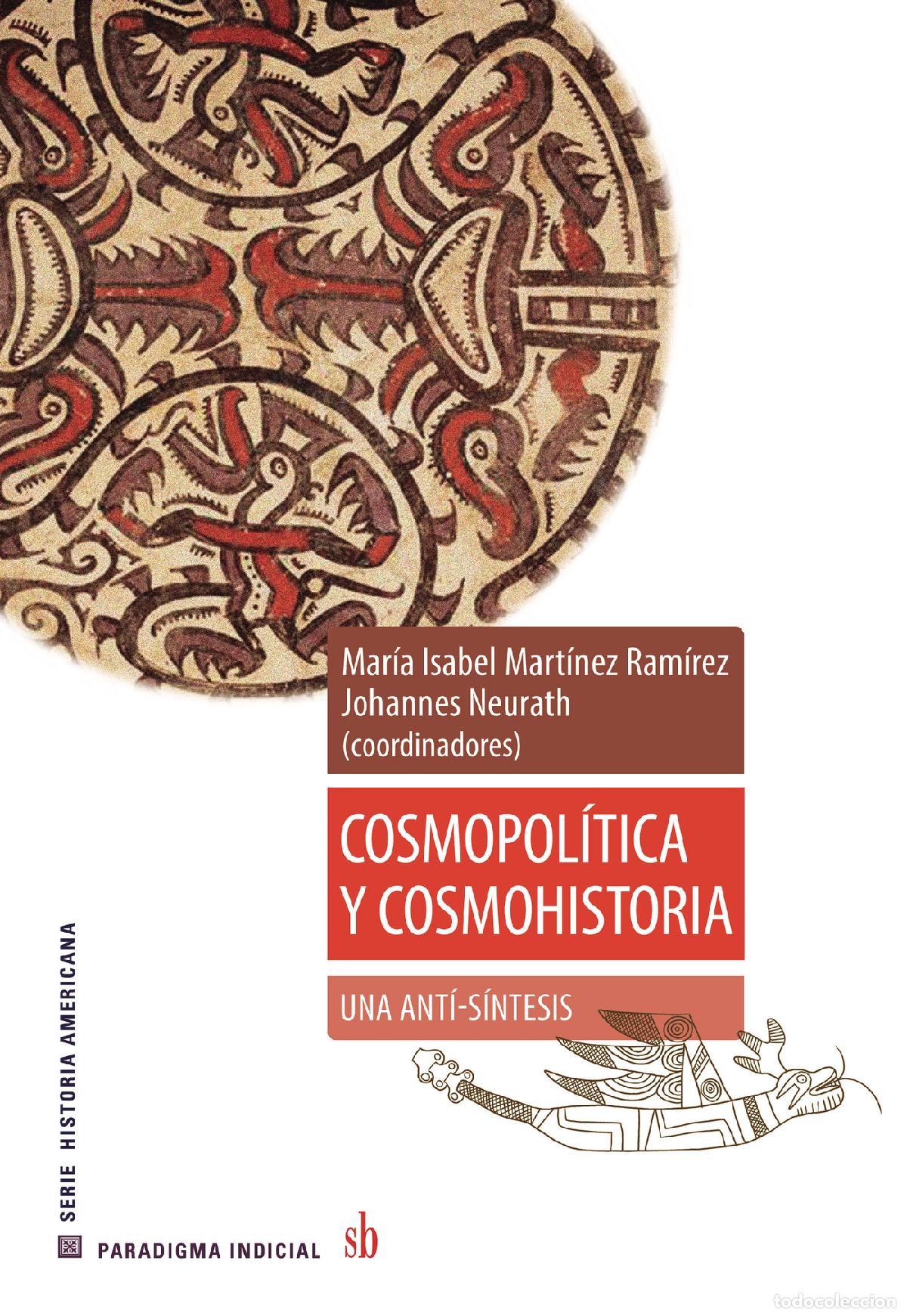Livres: Cosmopol&iacute;tica y cosmohistoria: una anti-s&iacute;ntesis - Mar&iacute;a Isabel Mart&iacute;nez Ram&iacute;rez