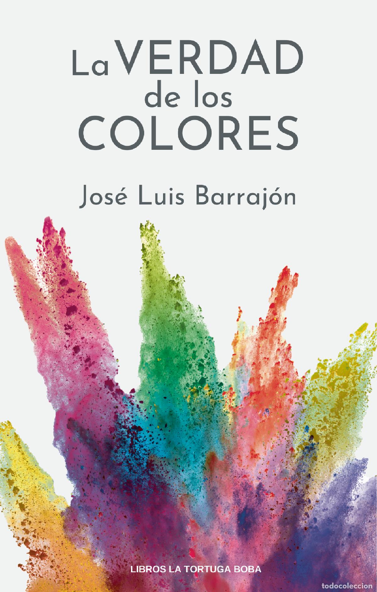 Livres: La Verdad de los Colores - Jos&eacute; Luis Barraj&oacute;n
