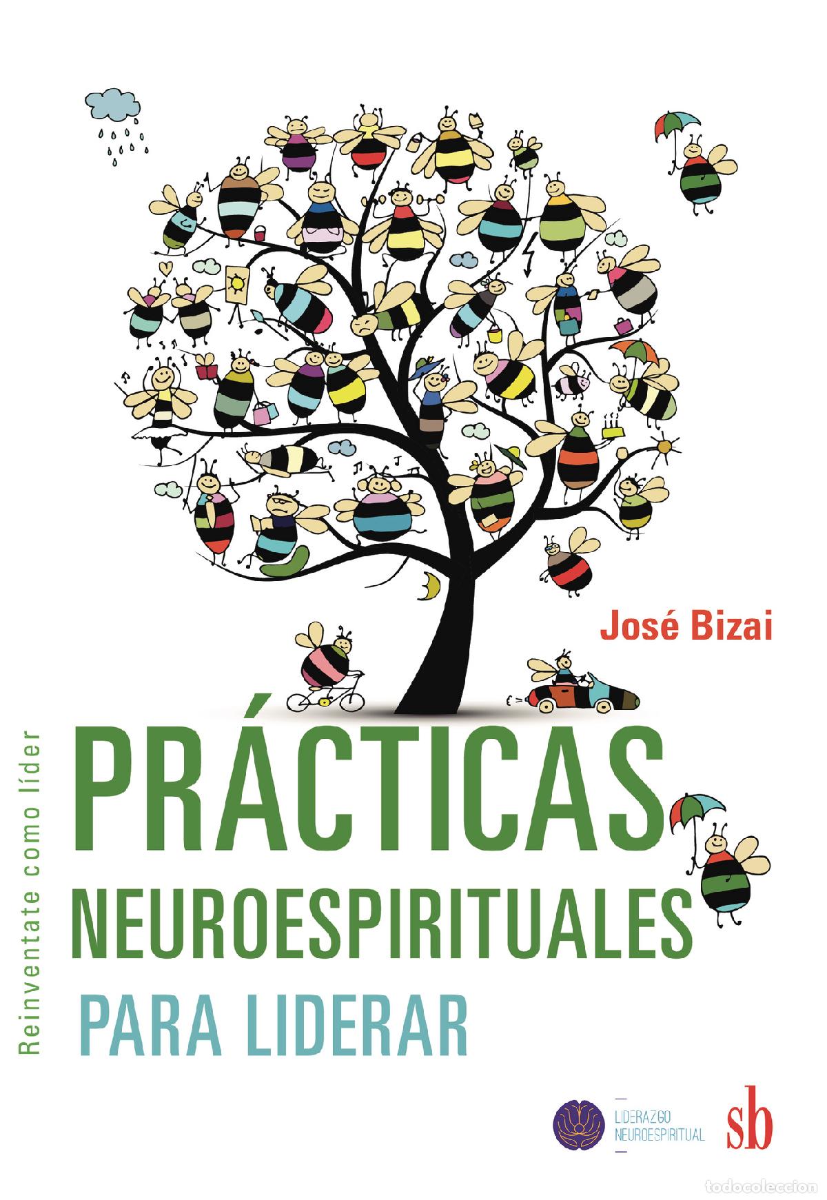 Livros: Pr&aacute;cticas neuroespirituales para liderar - Jos&eacute; Bizai