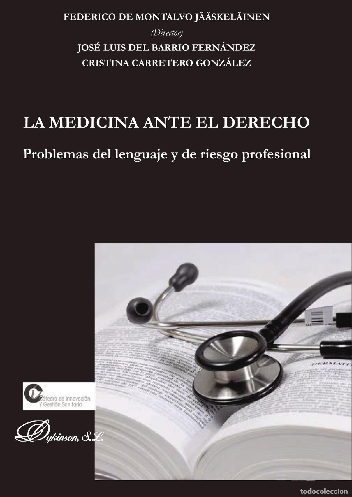 Livros: La medicina ante el derecho - Problemas de lenguaje y de riesgo profesional - Federico de Montalvo J