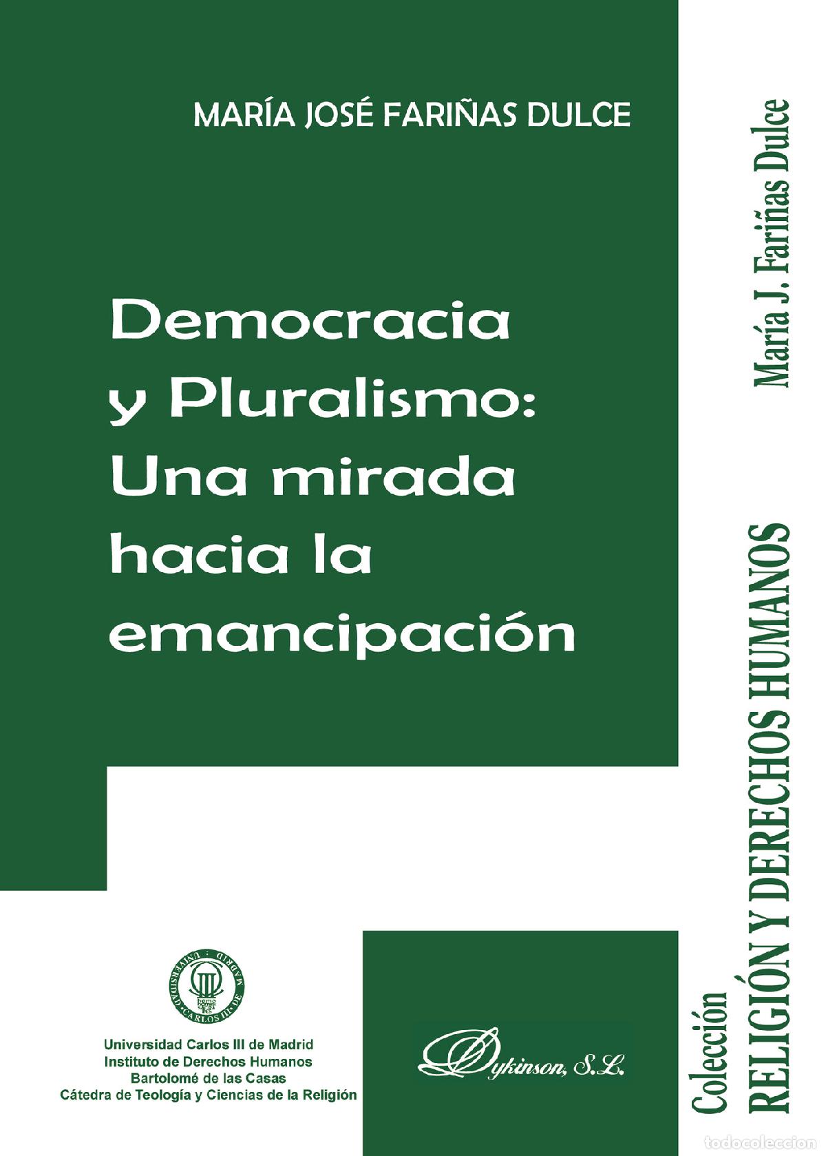 Livros: Democracia y pluralismo. Una mirada hacia la emancipaci&oacute;n - Mar&iacute;a Jos&eacute; Fari&ntilde;as Dulce