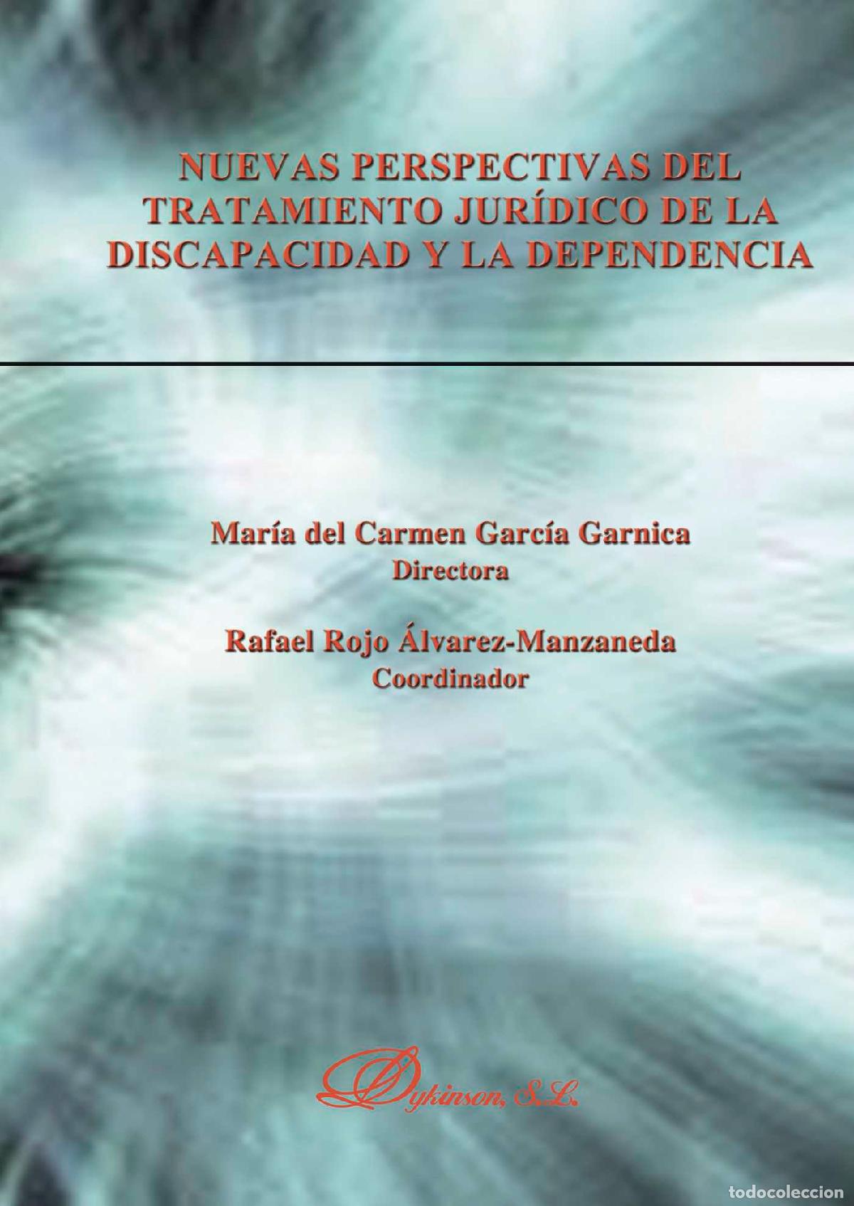 Livros: Nuevas perspectivas del tratamiento jur&iacute;dico de la discapacidad y la dependencia - Mar&iacute;a del Carmen