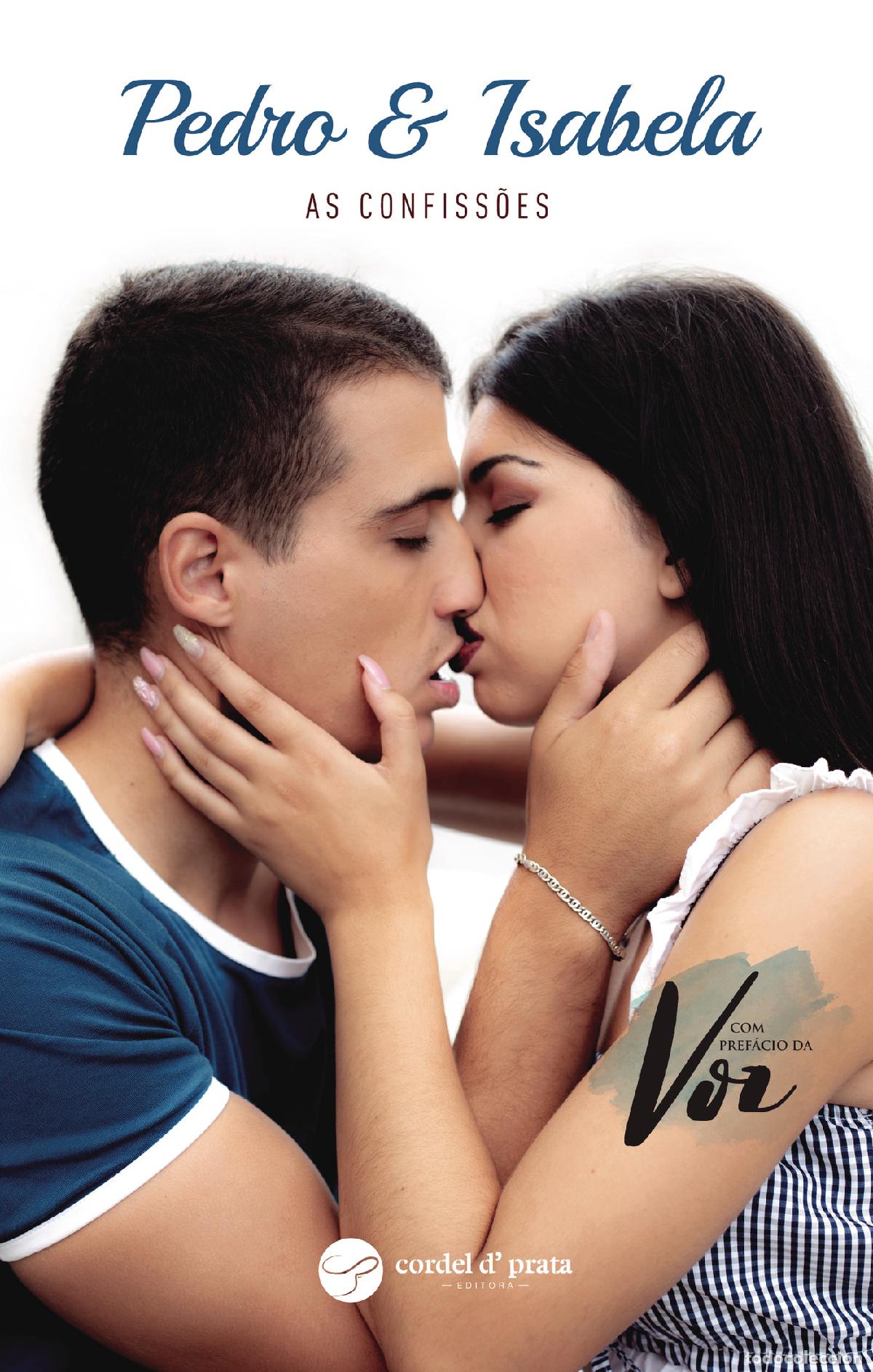 Livros: Pedro & Isabela - As Confiss&otilde;es - Pedro Moreira