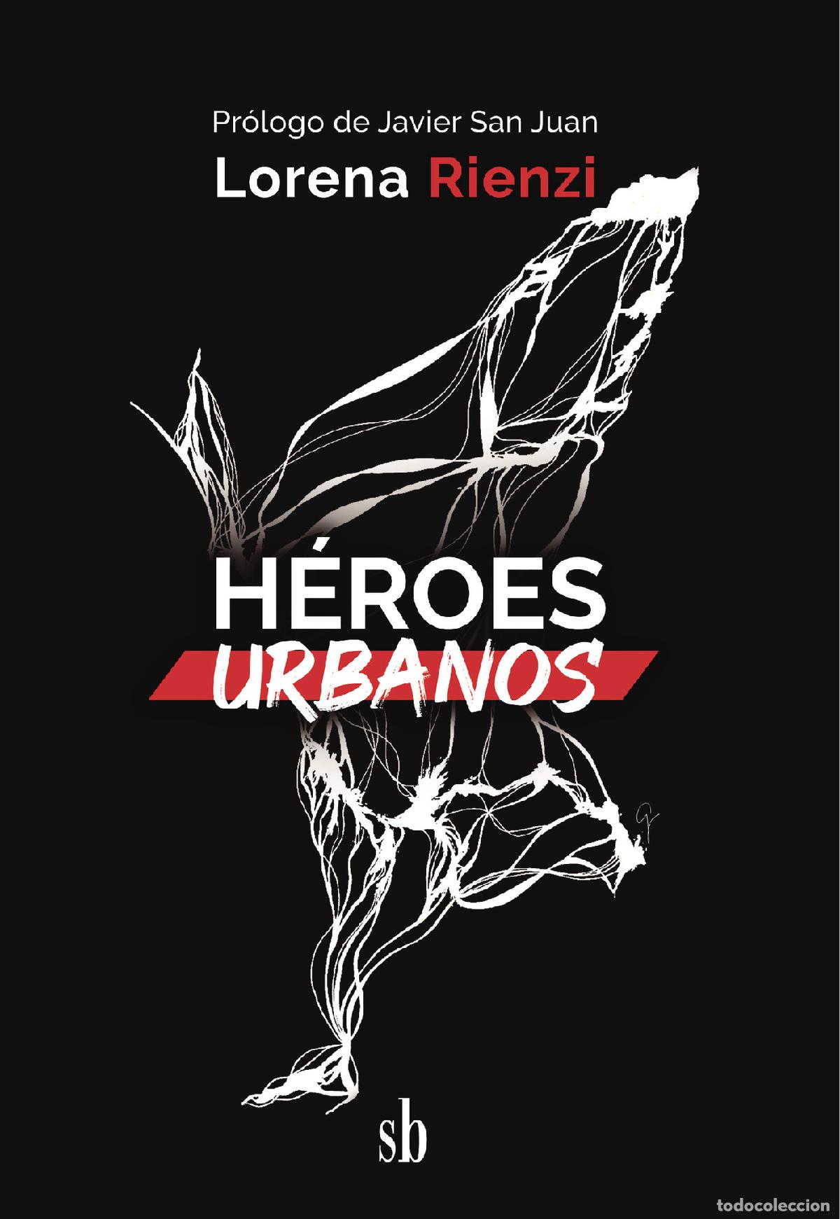 Livros: H&eacute;roes urbanos - Lorena Rienzi