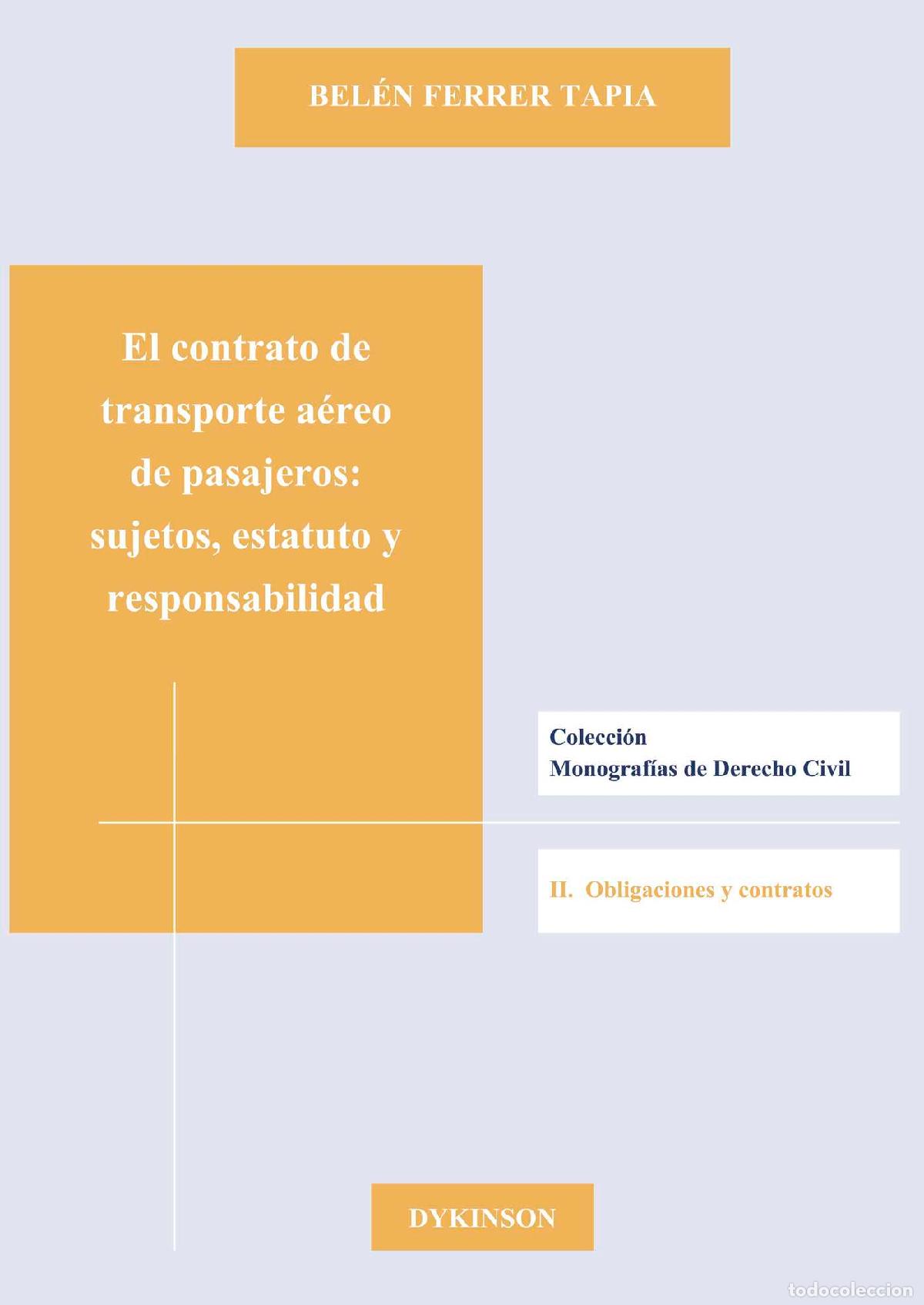 Livros: El contrato de transporte a&eacute;reo de pasajeros. Sujetos, estatuto y responsabilidad - Un an&aacute;lisis de l