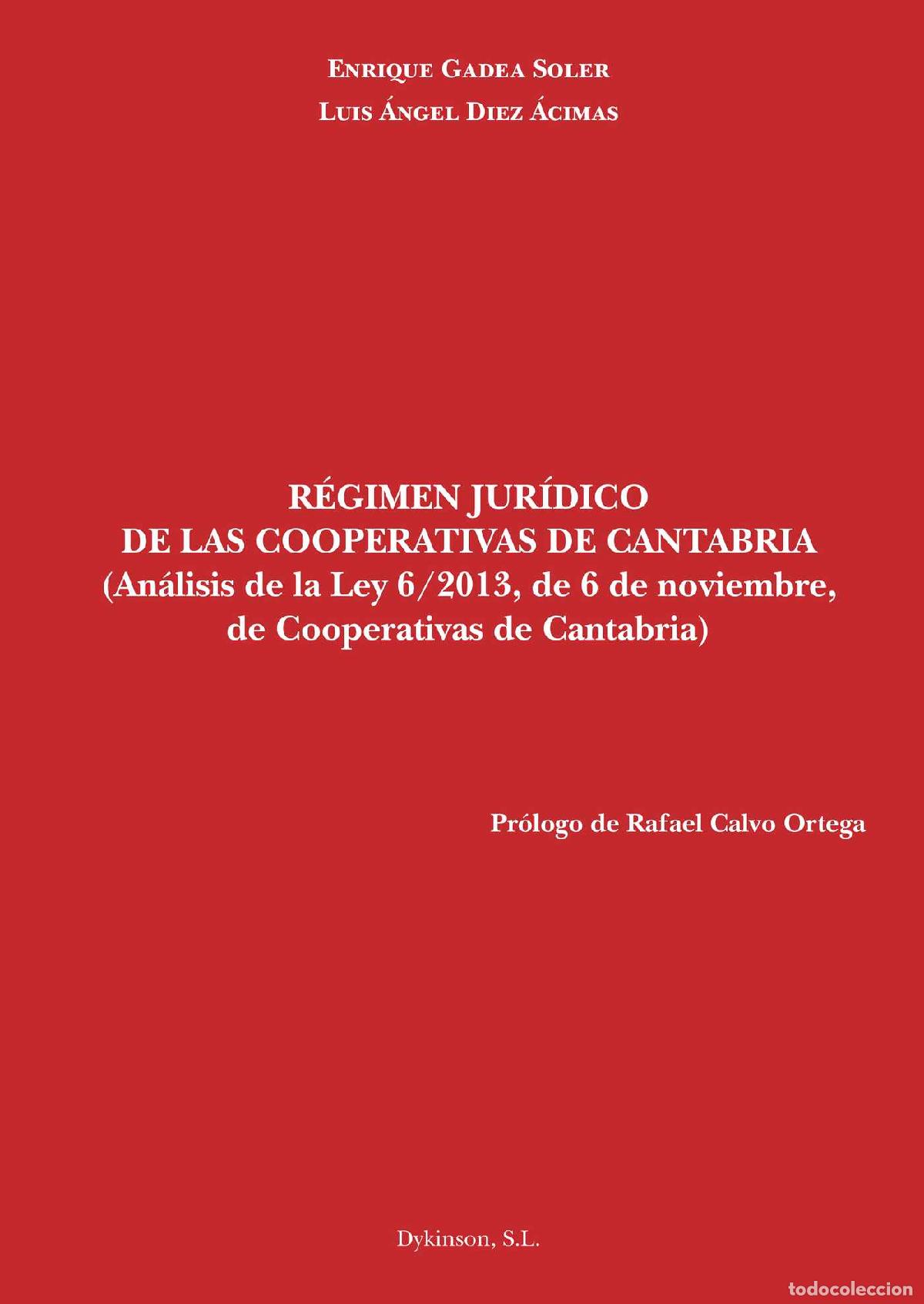 Livros: R&eacute;gimen jur&iacute;dico de las cooperativas de Cantabria. An&aacute;lisis de la ley 6/2013, de 6 de noviembre, de
