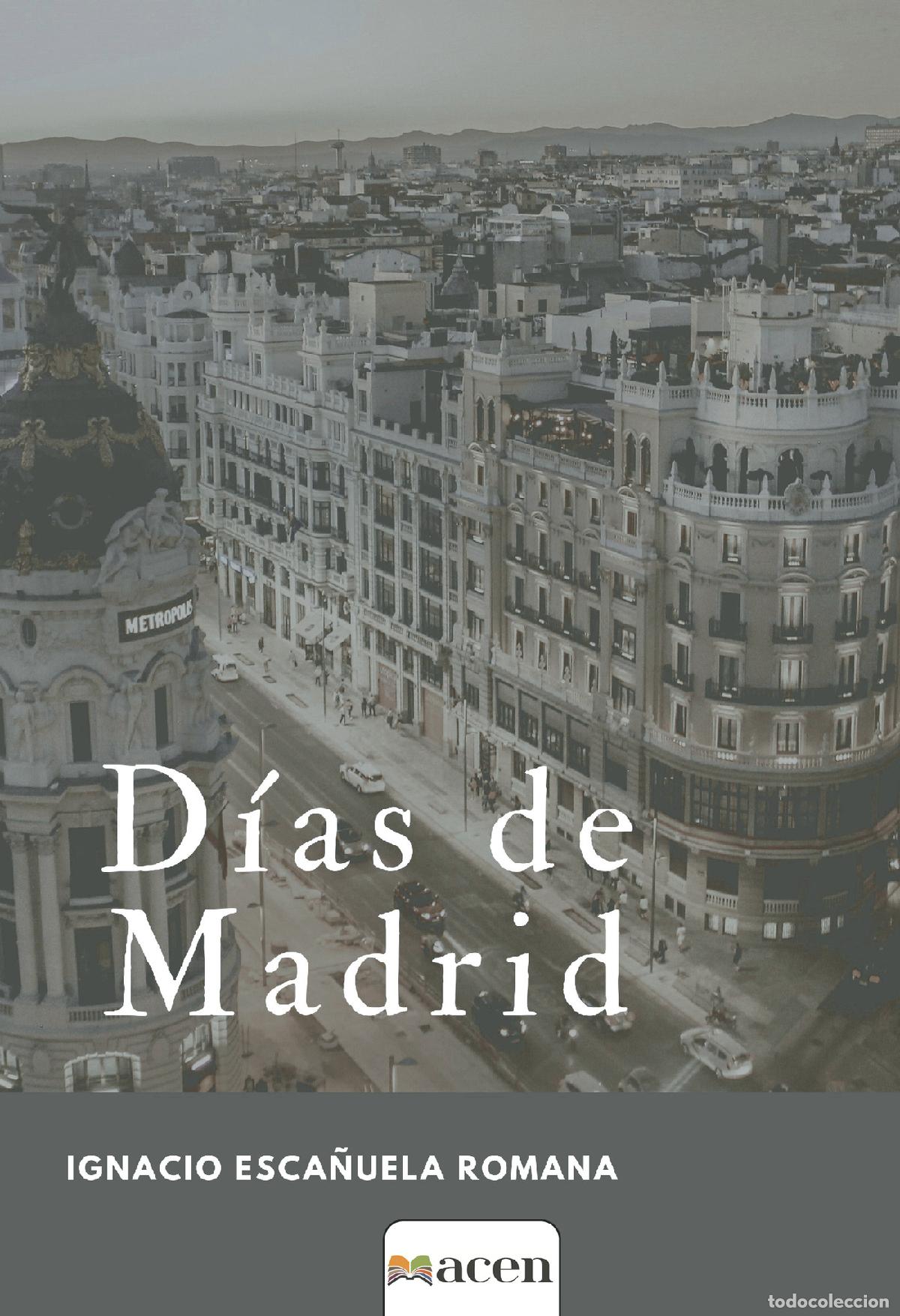 books: D&iacute;as de Madrid - Ignacio Esca&ntilde;uela Romana