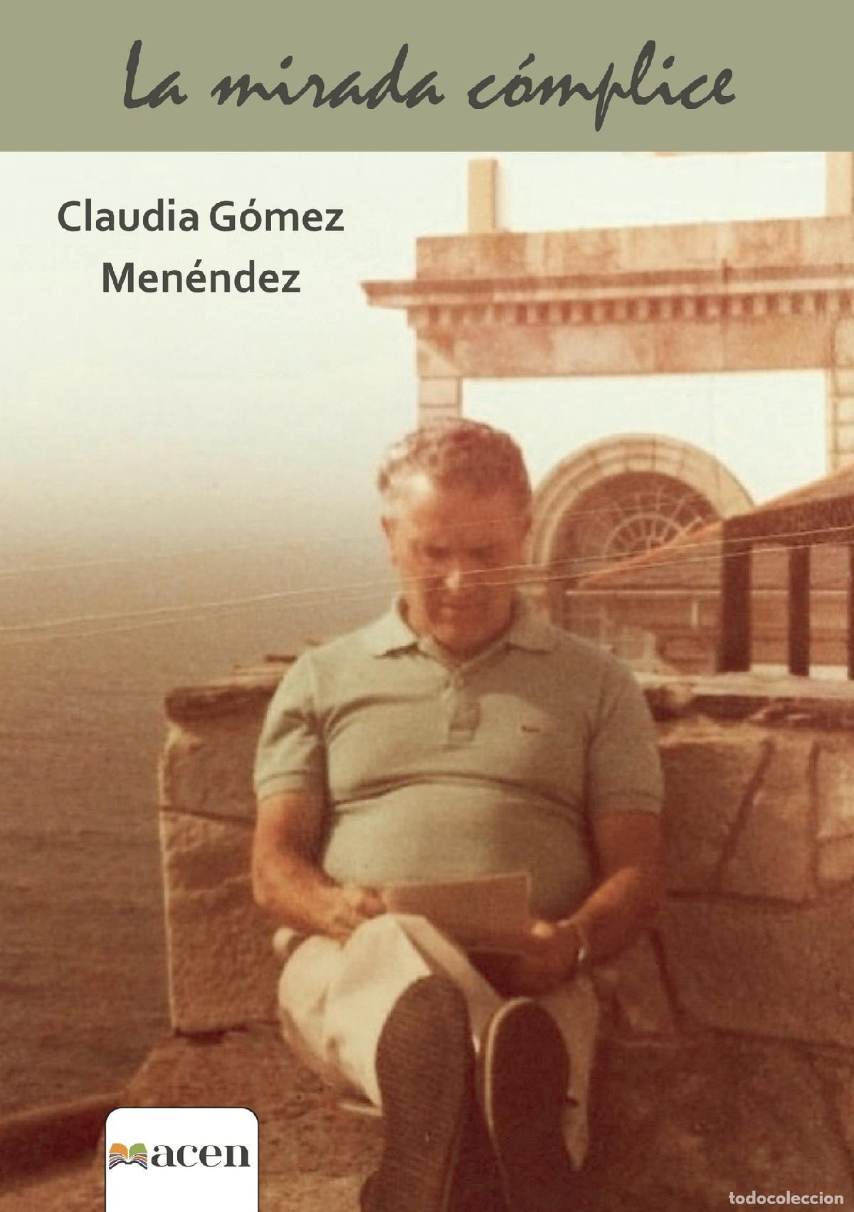 books: La mirada c&oacute;mplice - Claudia G&oacute;mez Men&eacute;ndez