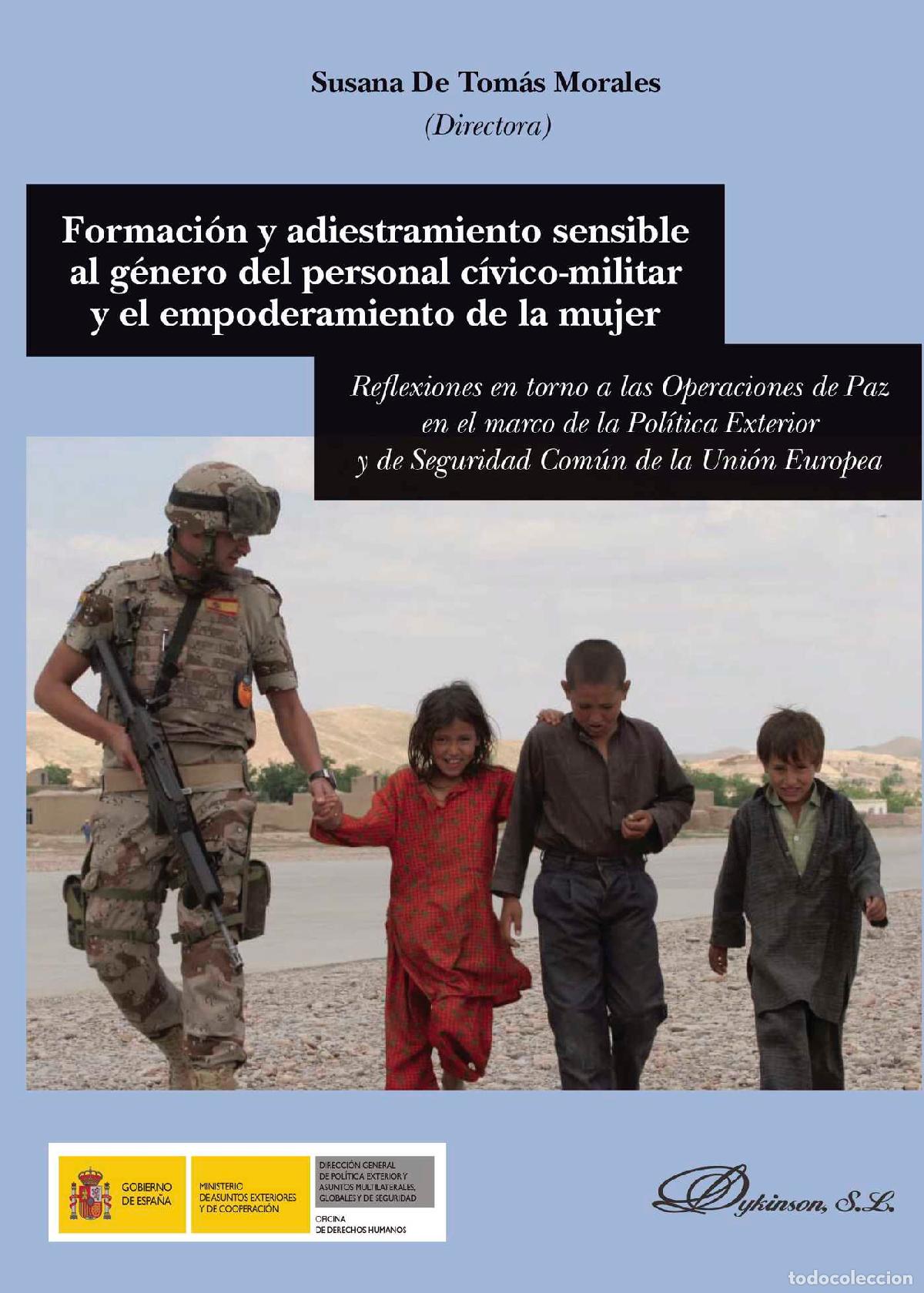 Libros: Formaci&oacute;n y adiestramiento sensible al g&eacute;nero del personal c&iacute;vico-militar y el empoderamiento de la - Foto 1
