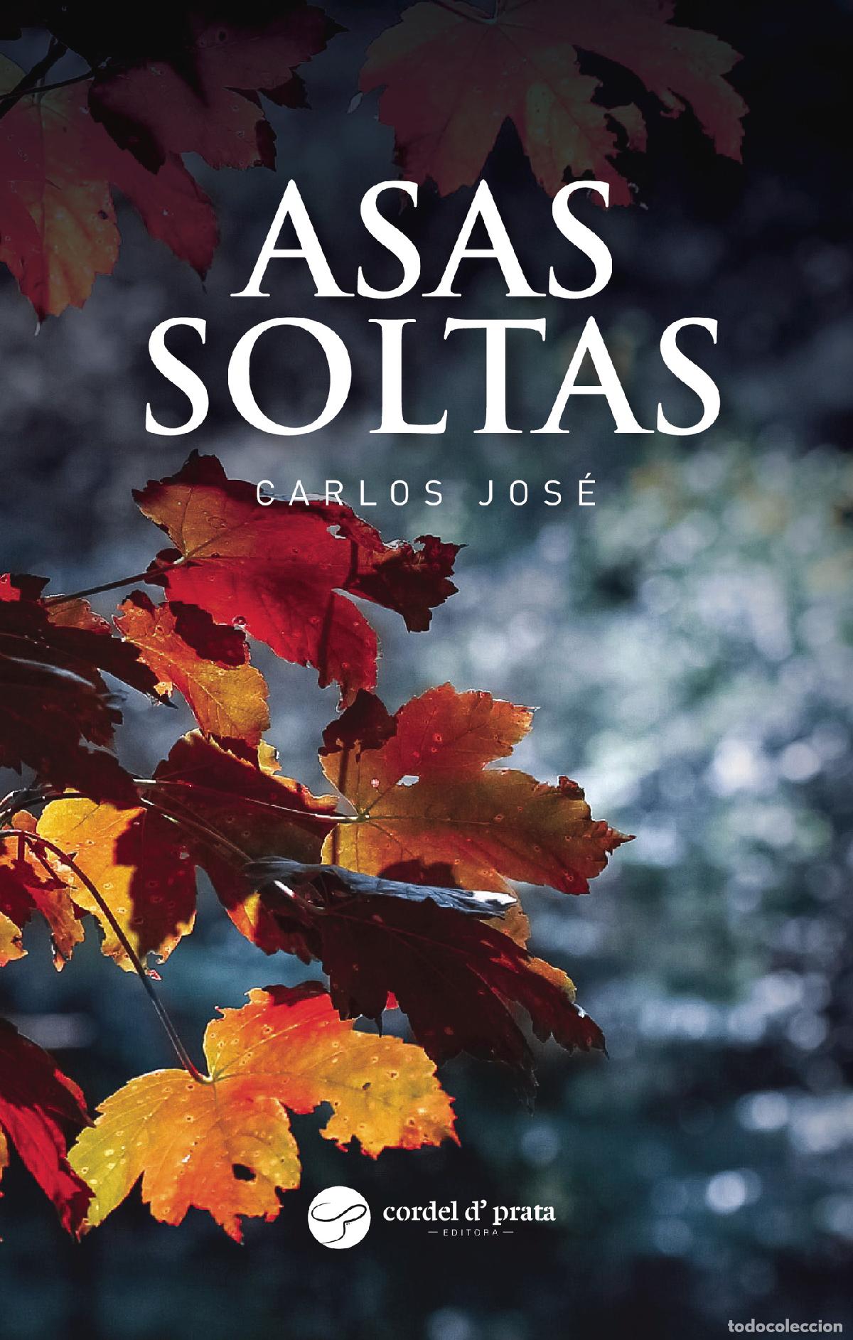Libros: ASAS SOLTAS - Carlos Jos&eacute; - Foto 1