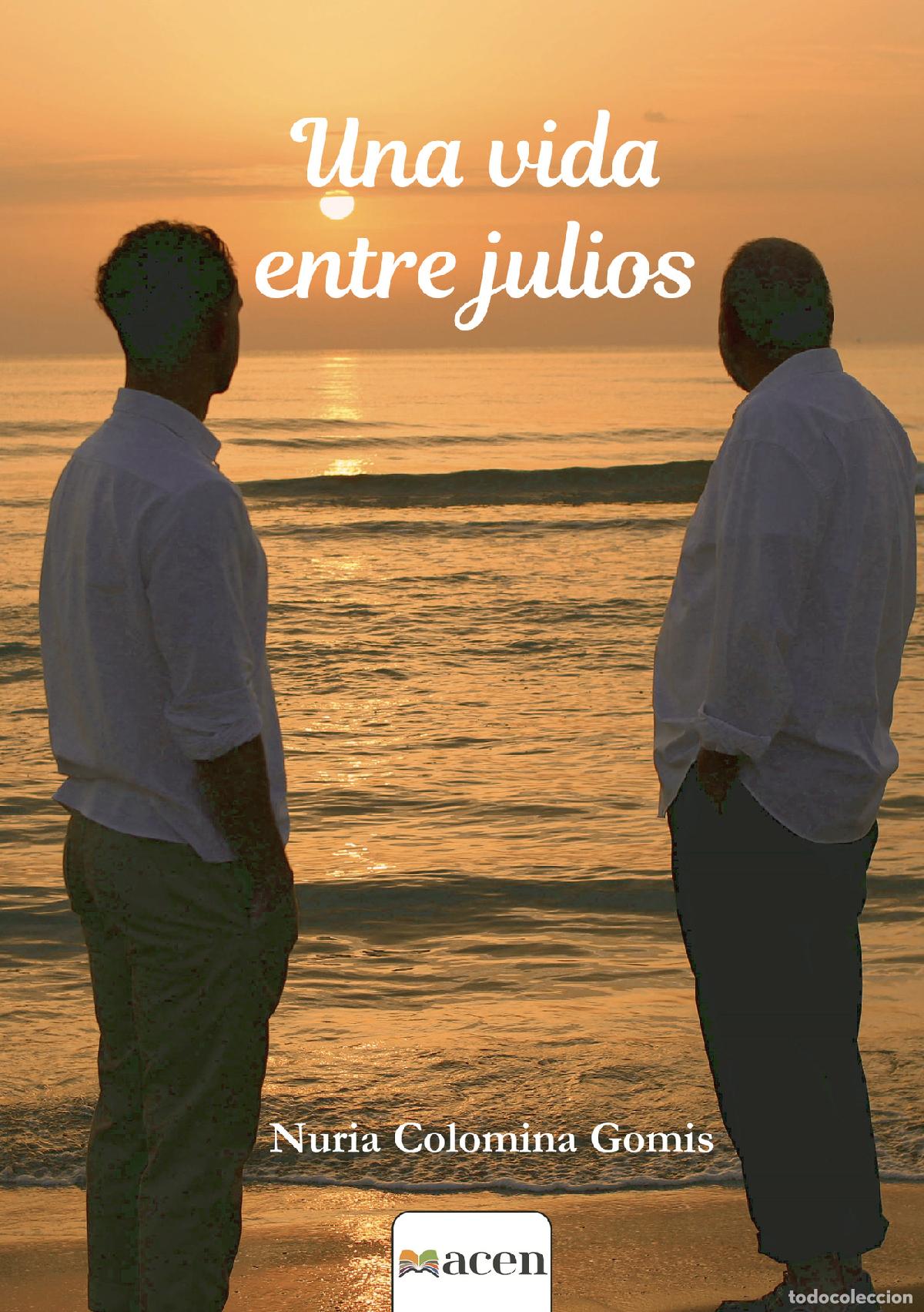 Livros: Una vida entre julios - Nuria Colomina Gomis