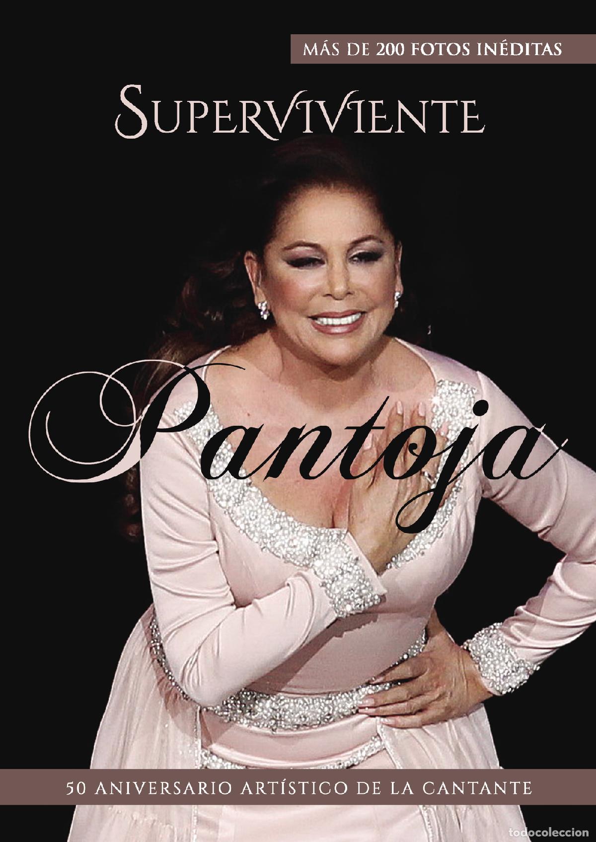 Livros: Superviviente Pantoja - 50 aniversario art&iacute;stico de la cantante - Alfredo S&aacute;nchez
