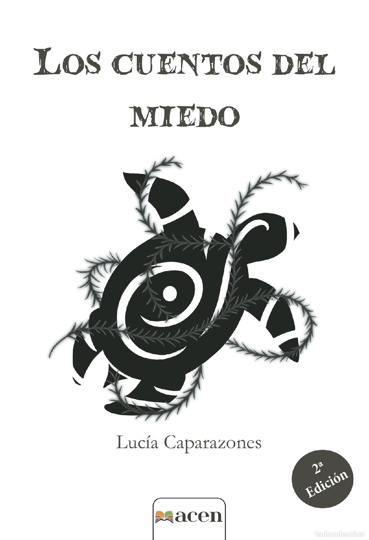 Libros: Los Cuentos del Miedo - Luc&iacute;a Caparazones