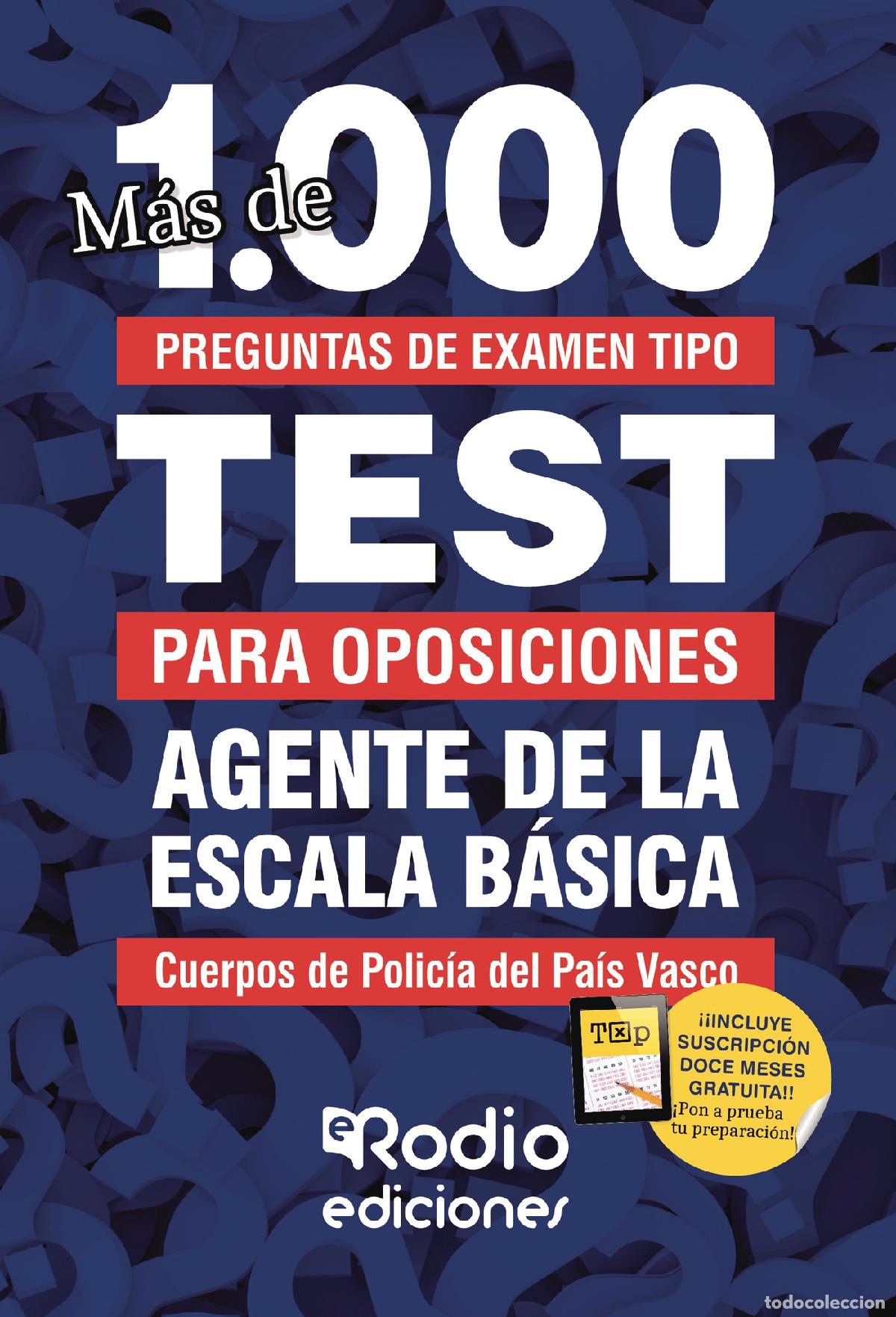 Libros: Agente de la Escala B&aacute;sica de los Cuerpos de Polic&iacute;a del Pa&iacute;s Vasco - M&aacute;s de 1.000 preguntas de exam