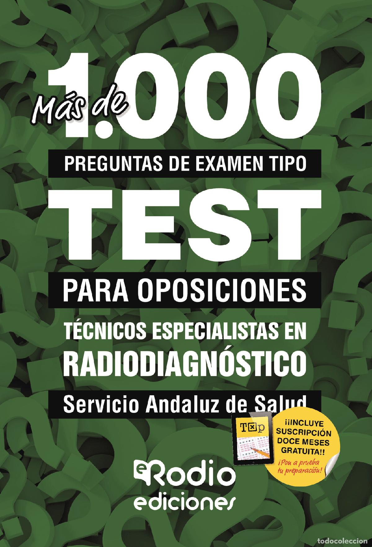 Libros: T&eacute;cnicos Especialistas en Radiodiagn&oacute;stico. Servicio Andaluz de Salud. M&aacute;s de 1.000 preguntas de exa