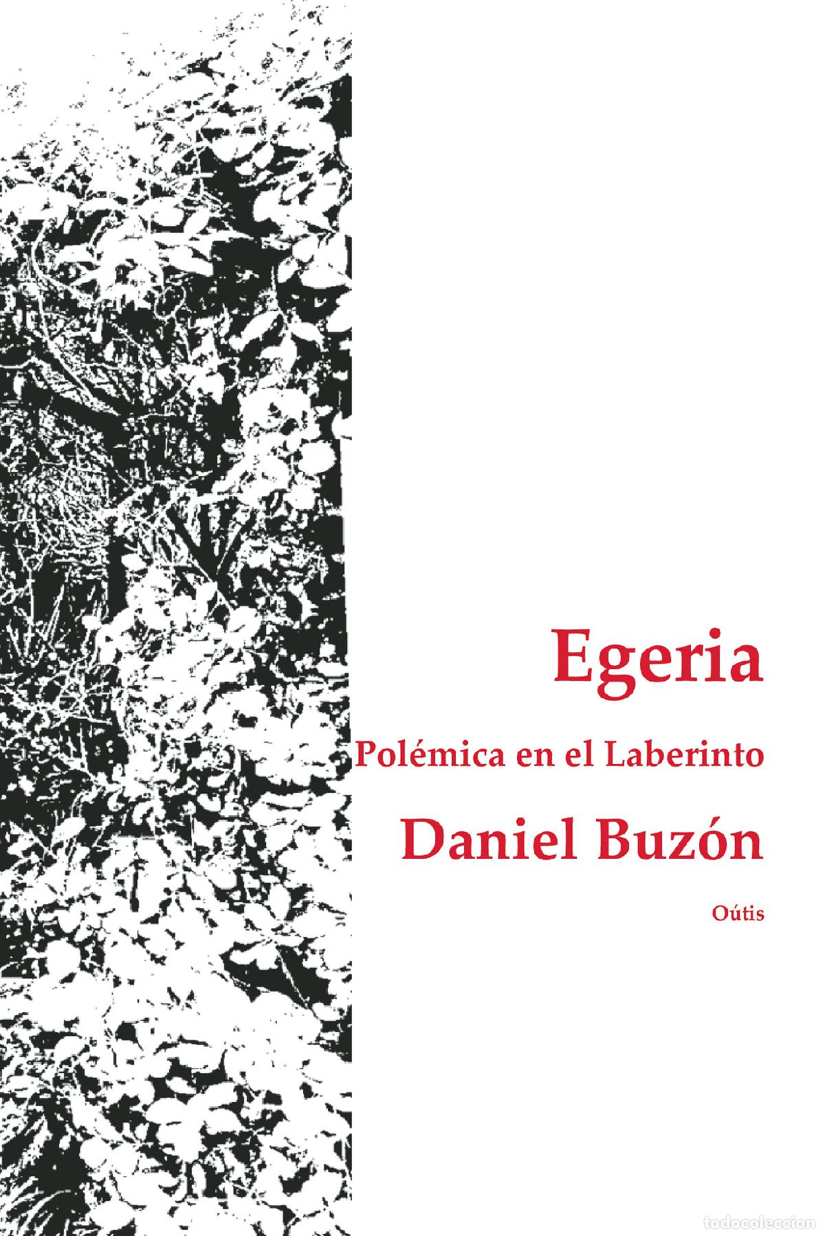 Livros: Egeria. Pol&eacute;mica en el laberinto - Daniel Buz&oacute;n